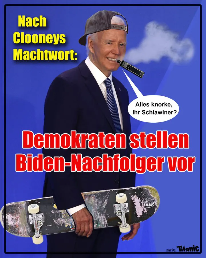 Joe Biden trägt eine umgedrehte Kappe auf dem Kopf, ein Skateboard unter dem Arm und vapet. Dazu der Text: "Nach Clooneys Machtwort: Demokraten stellen Biden-Nachfolger vor." Biden sagt: "Alles knorke, Ihr Schlawiner?"