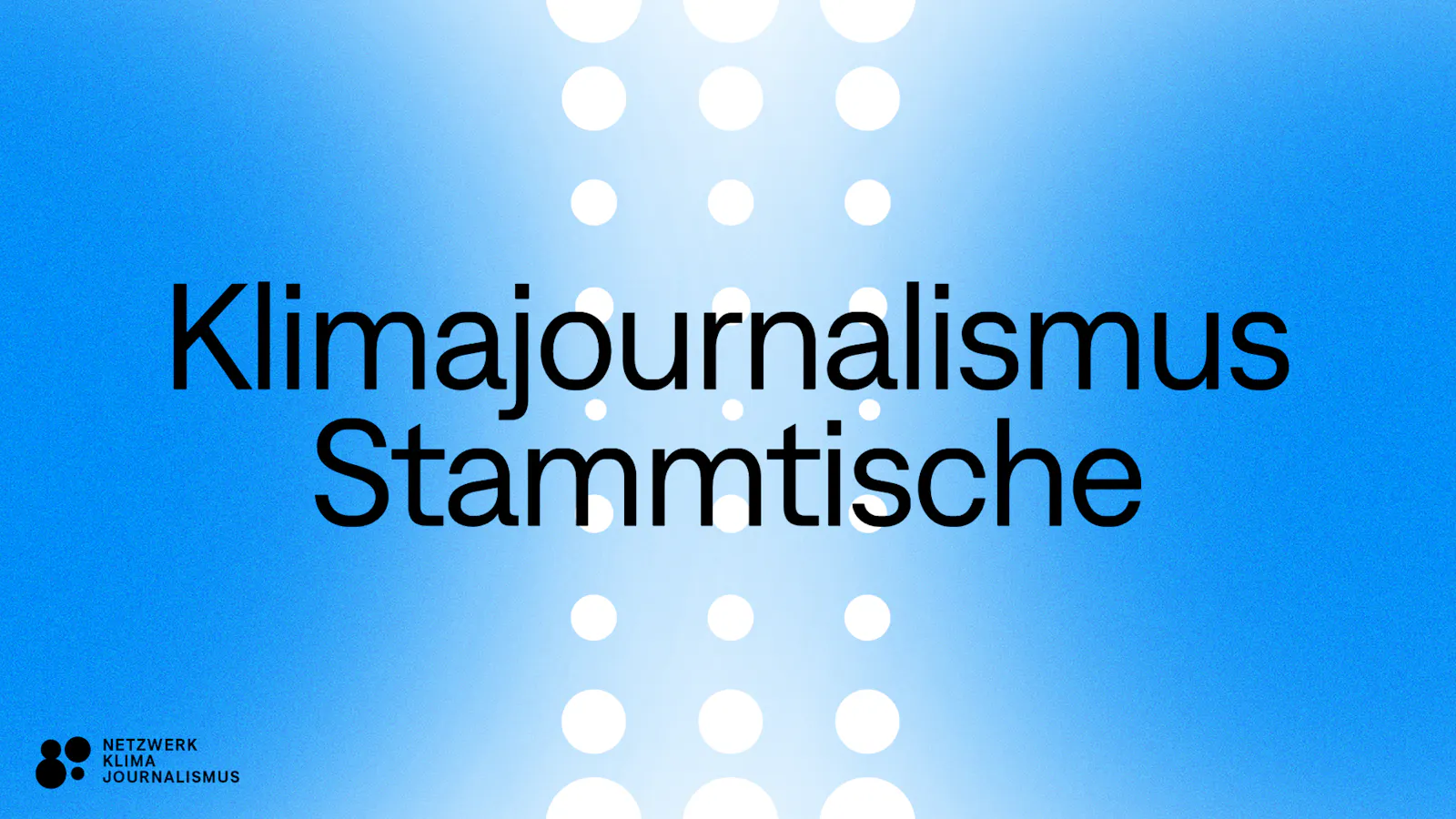 Das Bild zeigt den Titel Klimajournalismus Stammtische in großen, schwarzen Buchstaben.