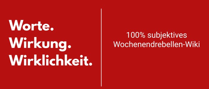 Rotes Titelbild im Wochenendrebellen‑Design mit dem Schriftzug ‚Worte Wirkung Wirklichkeit – 100% subjektives Wochenendrebellen Wiki‘: Der Hintergrund ist vollflächig in der markentypischen roten Farbe #b61010 gehalten. Mittig im Layout verläuft eine feine weiße Horizontallinie, die das Motiv dezent teilt. Darüber und darunter steht in weißer, gut lesbarer Schrift der Titel des Wikis, das sich mit Sprache, Begriffen und Neurodiversität aus Sicht der Wochenendrebellen beschäftigt. Die Grafik dient als Coverbild für das subjektive Wochenendrebellen Wiki „Worte Wirkung Wirklichkeit“, in dem Begriffe rund um Autismus, Neurodiversität und Inklusion erklärt und ihre Wirkung in der echten Lebenswirklichkeit von Jason und Mirco von Juterczenka beschrieben werden.