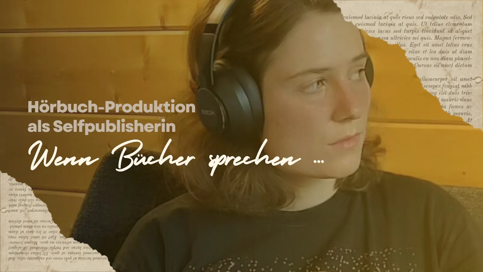Das Bild zeigt die Autorin mit Kopfhörern. Daneben steht: "Hörbuch-Produktion als Selfpublisherin. Wenn Bücher sprechen ..."