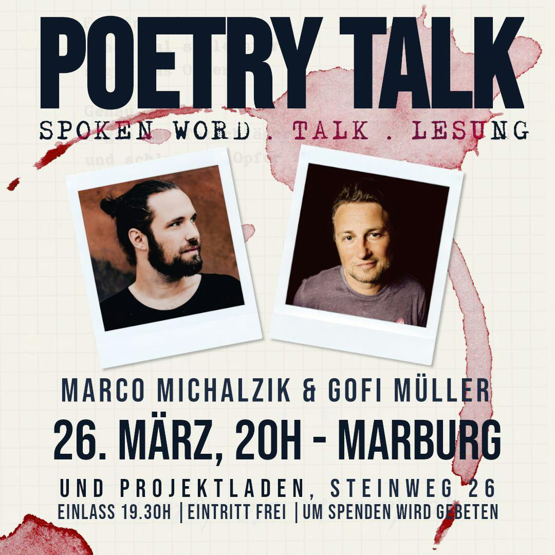 Marco Michalzik und ich treten am 26. März im UND Projektladen zu einem Poetry Talk auf. Steinweg 26. Einlass 19:30h, Beginn 20h. Eintritt frei. Um eine Spende wird gebeten.