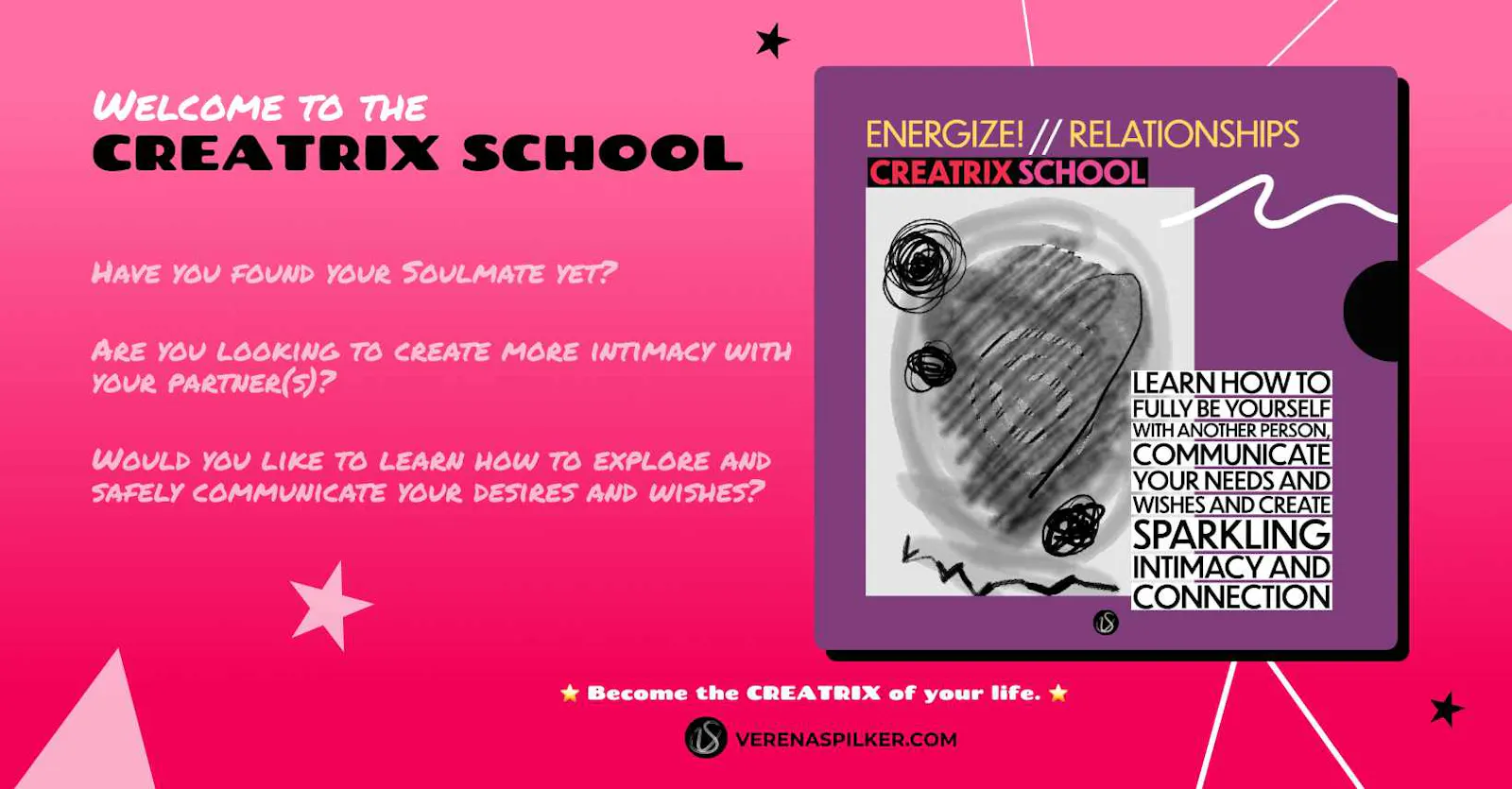 Welcome to the CREATRIX School - Energize! // Relationships - Chapter 07