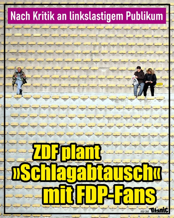 In einem Stadion sind lediglich drei Plätze besetzt, alle anderen Sitze bleiben leer. Text: »Nach Kritik an linkslastigem Publikum: ZDF plant ›Schlagabtausch‹ mit FDP-Fans«