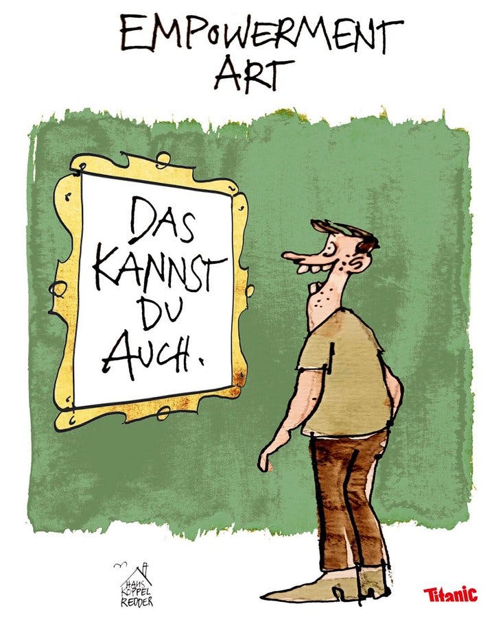 Von Hans Koppelredder gezeichneter Cartoon: Eine männlich gelesene Person steht strahlend im Museum vor einem Kunstwerk, auf dem der Text prangt: "Das kannst du auch."