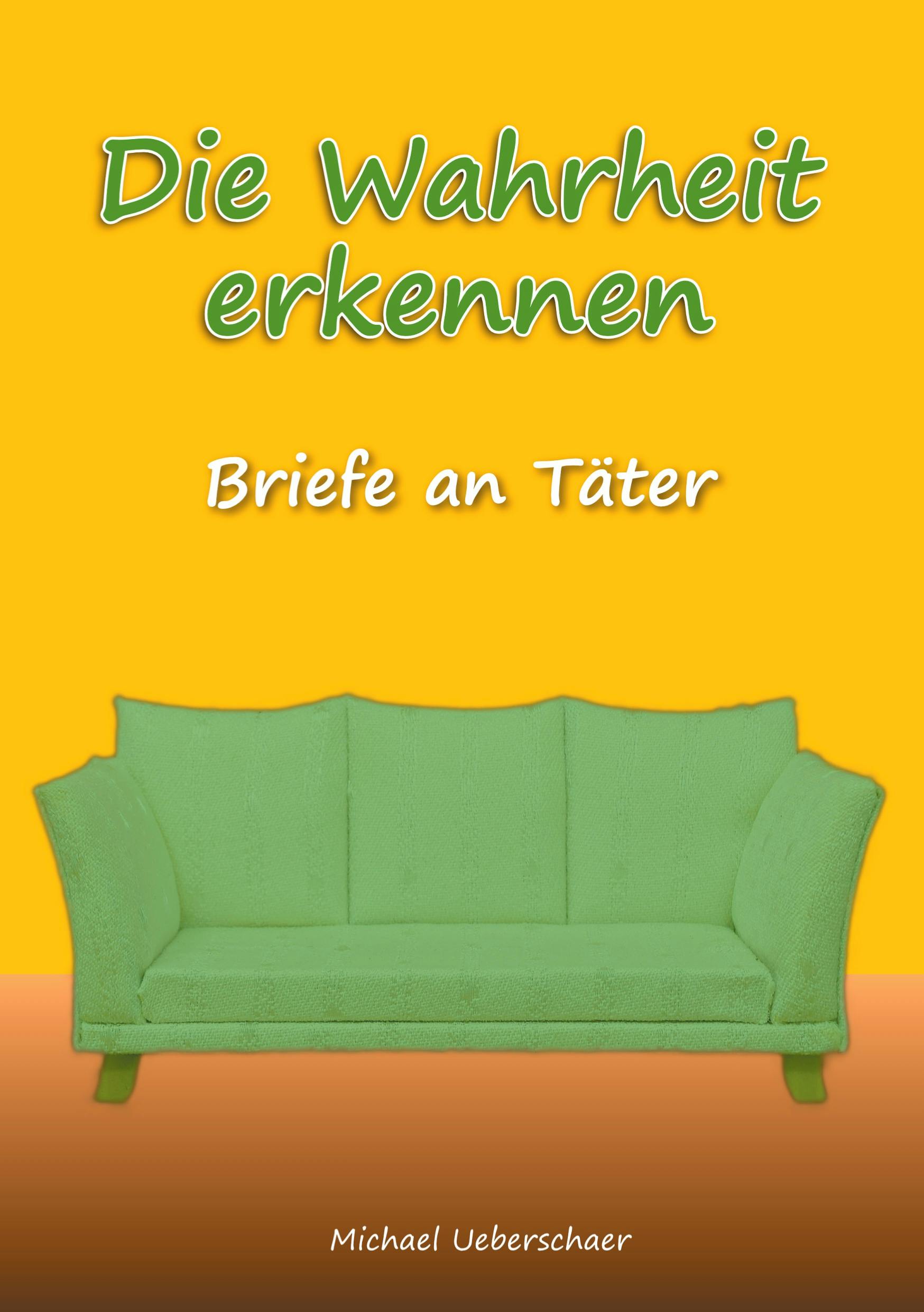 Die Wahrheit erkennen - Briefe an Täter