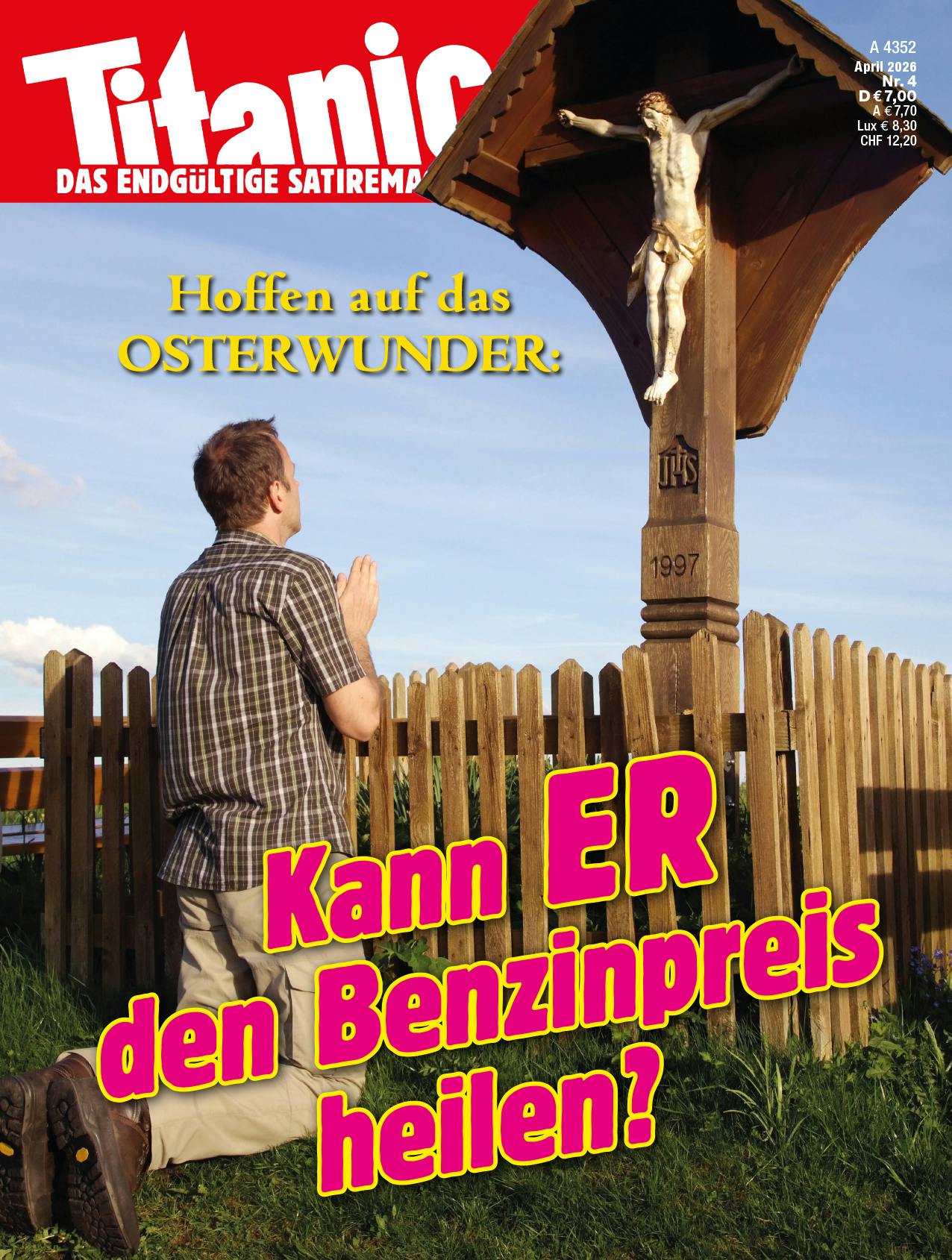 Ein Mann kniet vor einer Statue Jesu am Kreuz, dazu der Text: "Hoffen auf das Osterwunder: Kann ER den BEnzinpreis heilen?"
