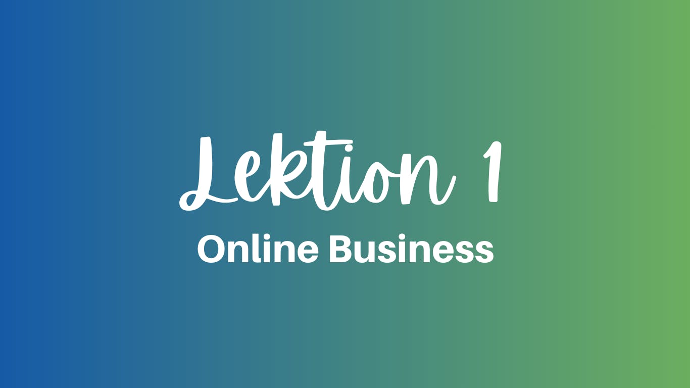 Online Business Lektion 1