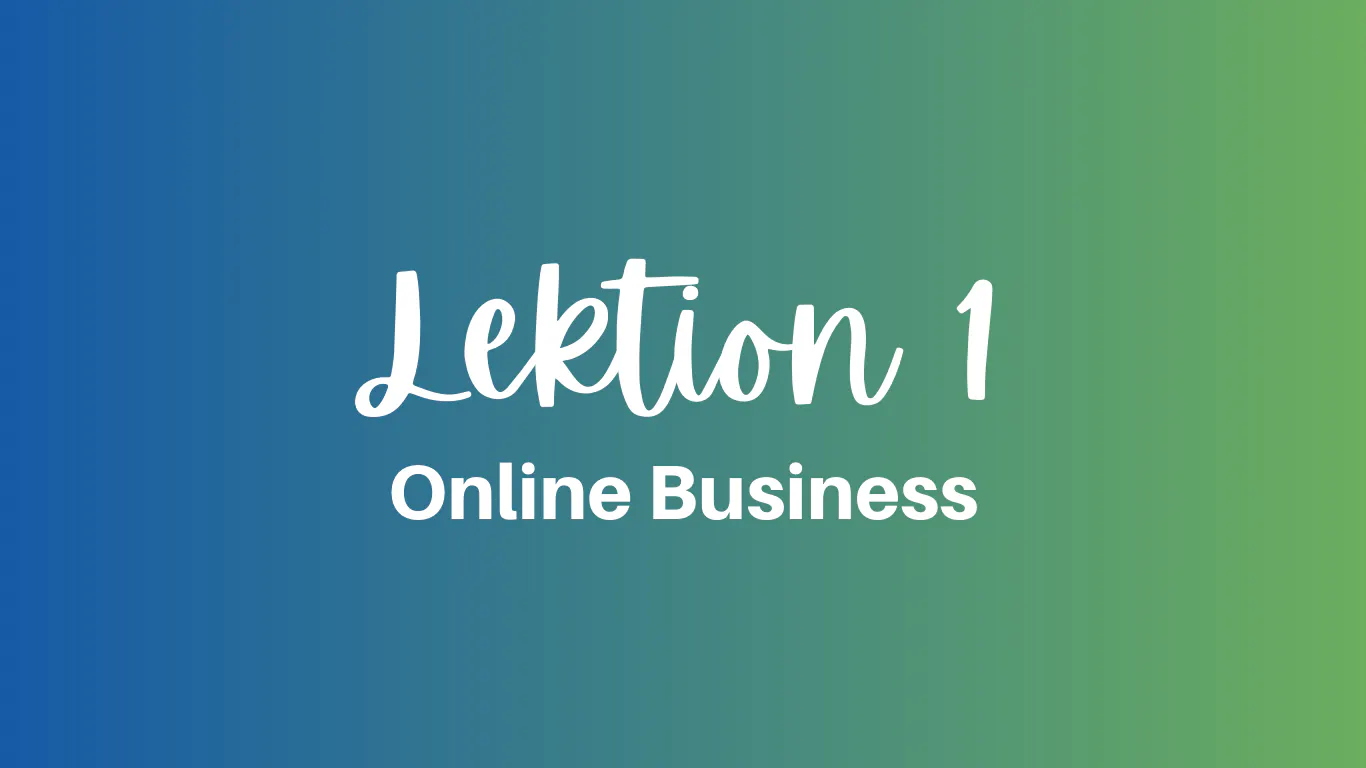 Online Business Lektion 1