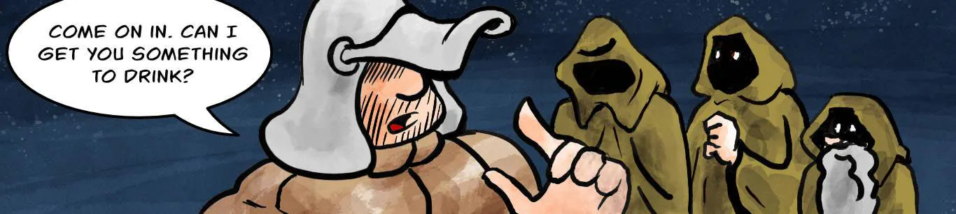 Panel 3.
Owen beckons the inquisitors.
Owen: Come on in. Can I get you something to drink?