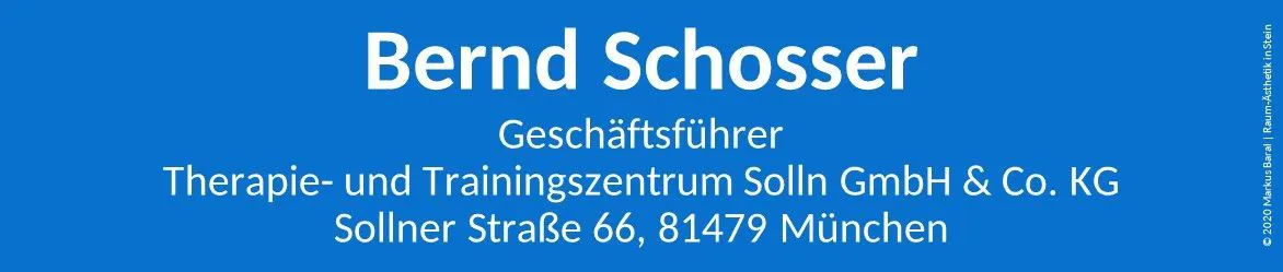 Weiße Schrift auf weißem Grund: Bernds Schosser, Geschäftsführer, Therapie- und Trainingszentrum Solln GmbH Co. KG