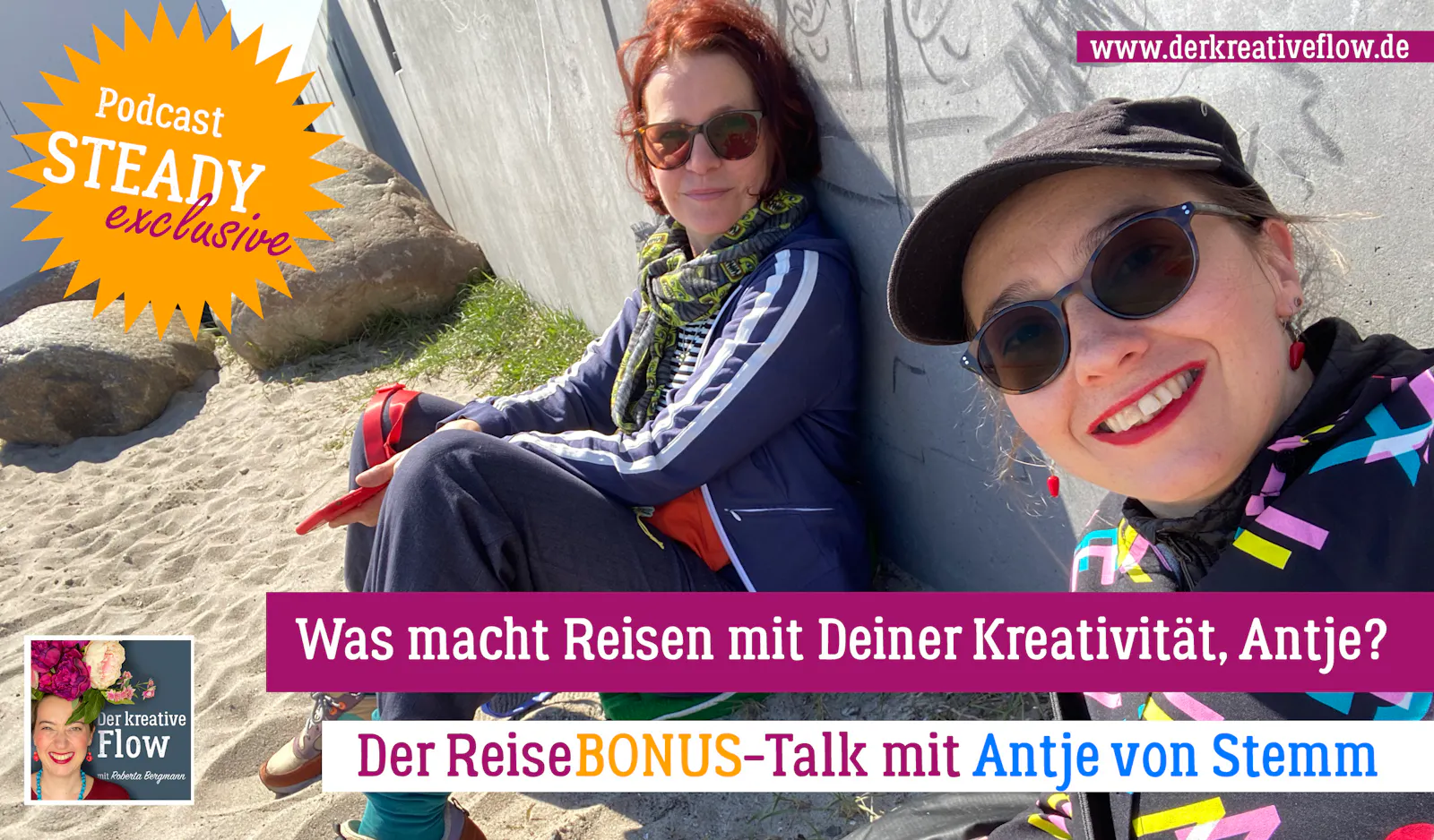 Was macht Reisen mit Deiner Kreativität, Antje von Stemm? – Der ReiseBONUS-Talk von "Der kreative Flow (Steady-Exclusive)"