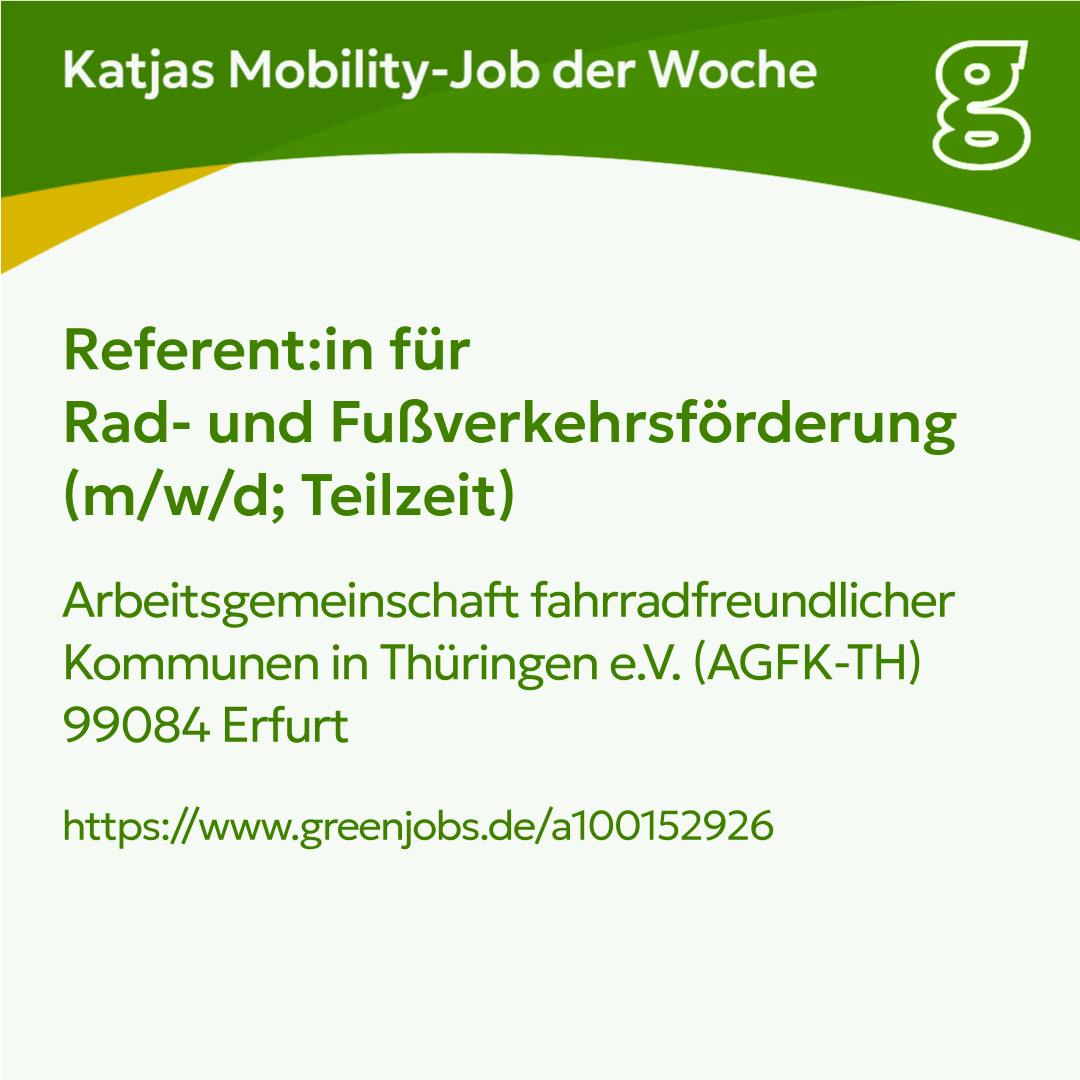Referent:in für
Rad- und Fußverkehrsförderung (m/w/d; Teilzeit)
Arbeitsgemeinschaft fahrradfreundlicher Kommunen in Thüringen e.V. (AGFK-TH)
99084 Erfurt