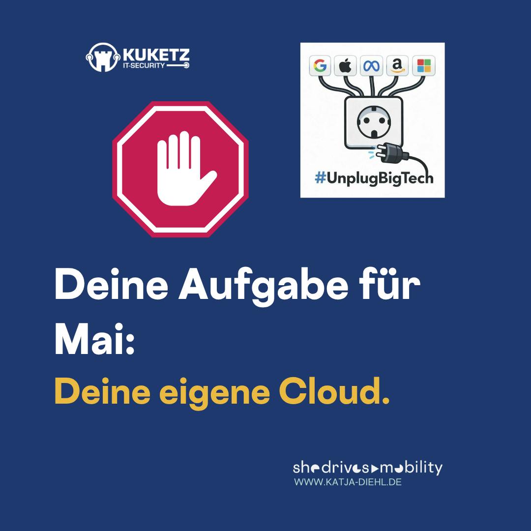 Sharepic von UnplugBigTech. Deine Aufgabe für Mai: Deine eigene Cloud.
