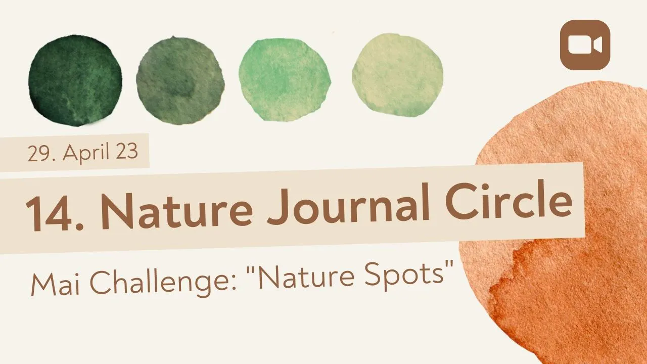 4 Grüne Punkt oben und ein großer oranger Punkt rechts. Darüber steht in drei Zeilen:April Nature Journal Circle Steady Zoom treffen Banner. 14. NJ Circle Treffen.