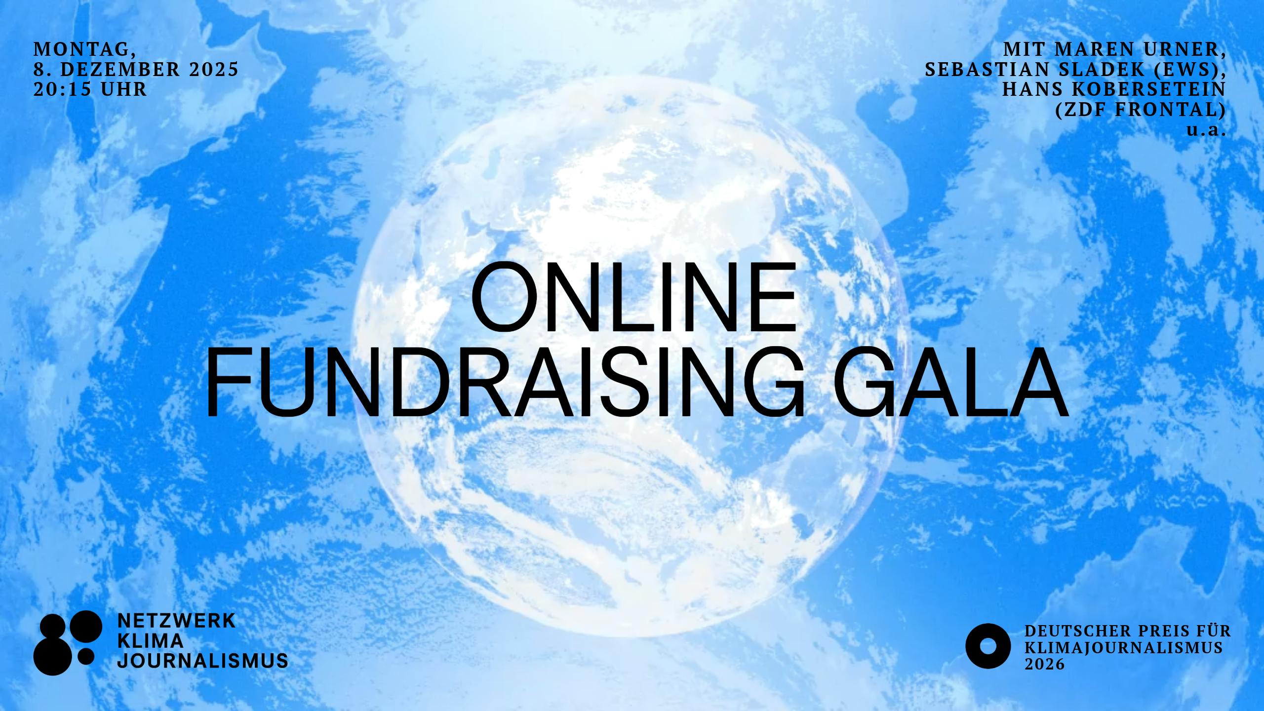 Das Bild zeigt eine Erdkugel mit einem blauen Hintergrund. In großen schwarzen Buchstaben steht in der Mitte "Online Fundraising Gala"