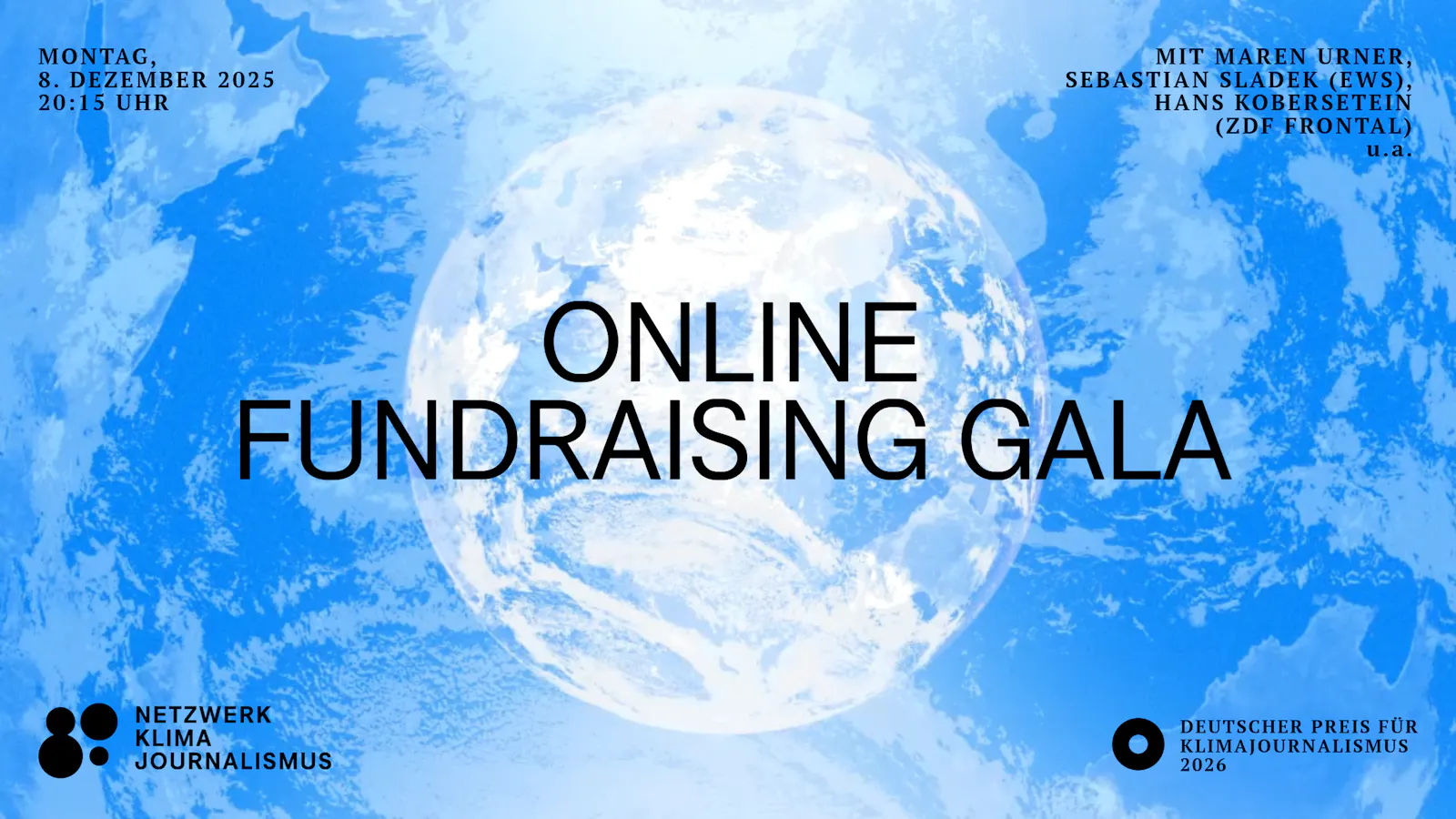 Das Bild zeigt eine Erdkugel mit einem blauen Hintergrund. In großen schwarzen Buchstaben steht in der Mitte "Online Fundraising Gala"