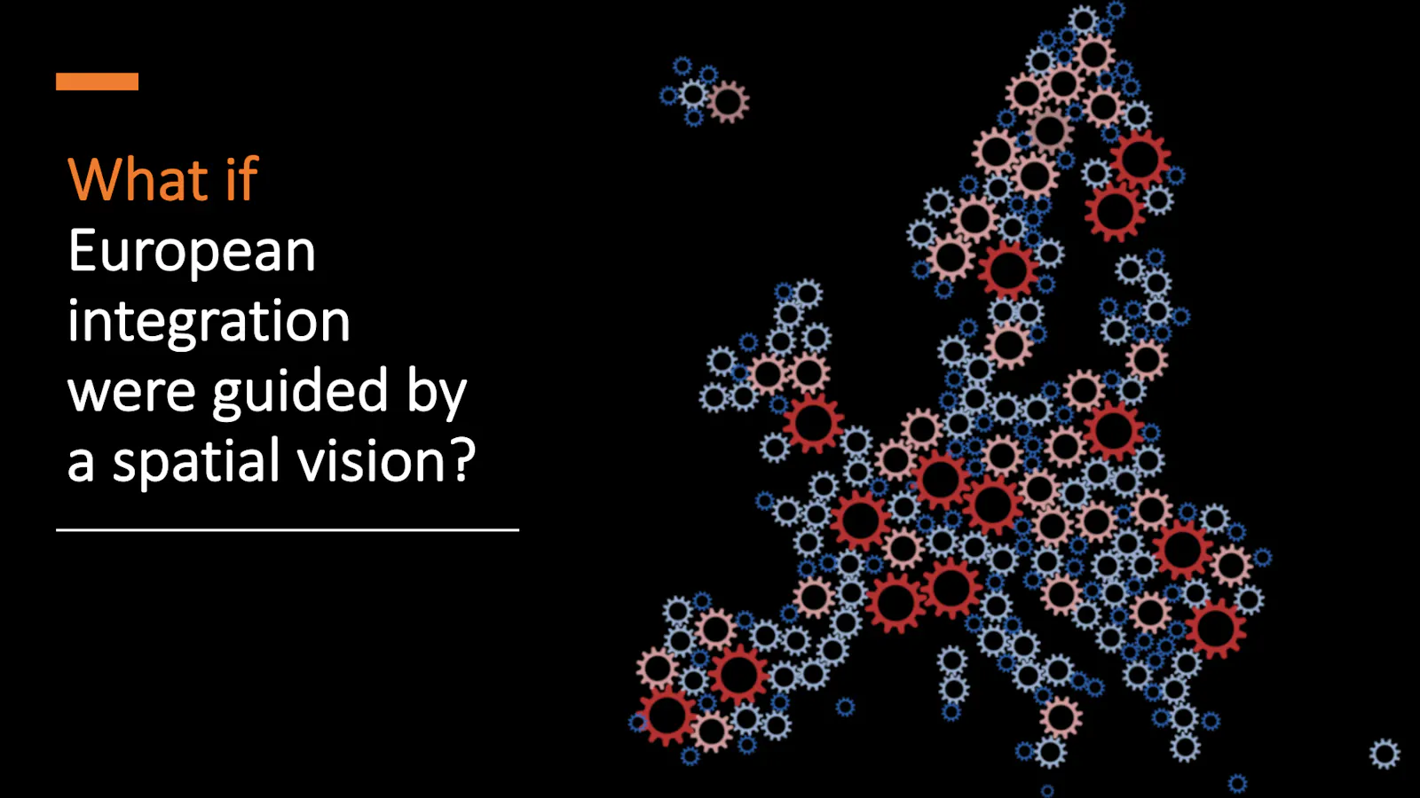 What if European integration were guided by a spatial vision?