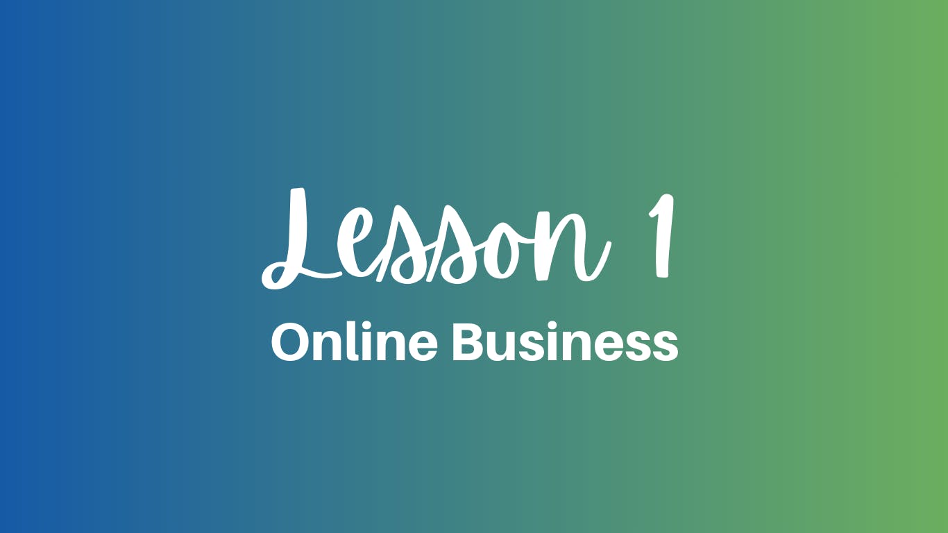 Online Business Lesson 1