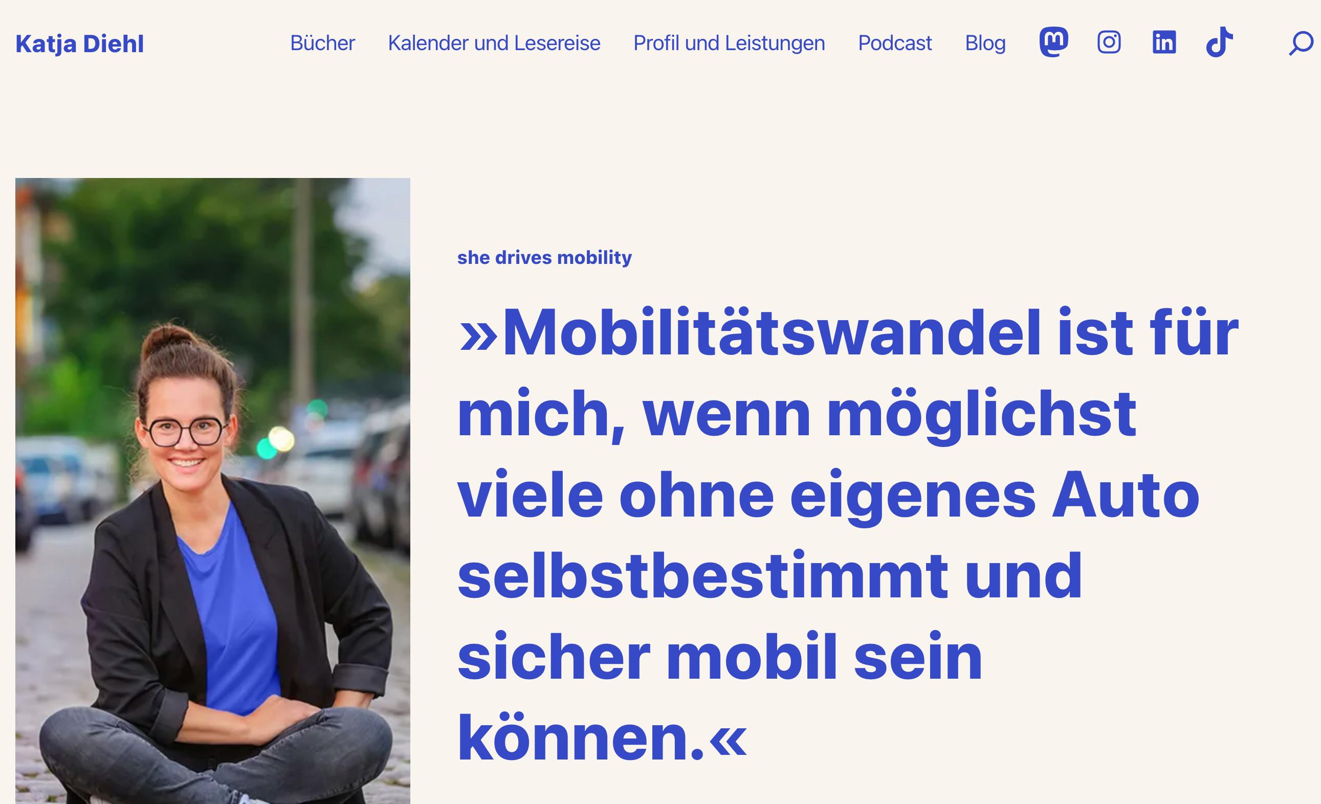 Screenshot meiner neuen Webseite mit dem Zitat »Mobilitätswandel ist für mich, wenn möglichst viele ohne eigenes Auto selbstbestimmt und sicher mobil sein können.«