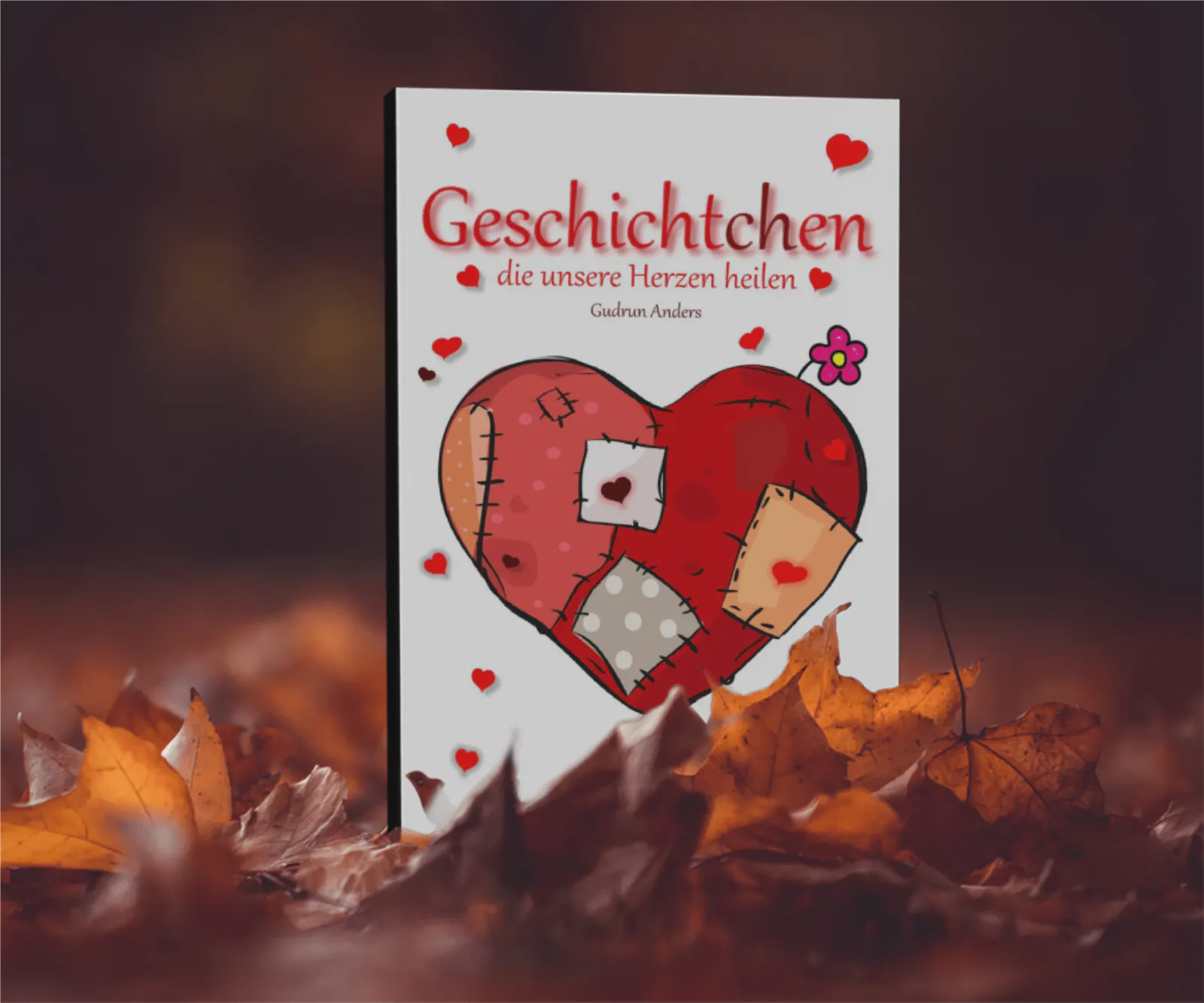 Buchcover: "Geschichtchen, die unsere Herzen heilen" von Gudrun Anders