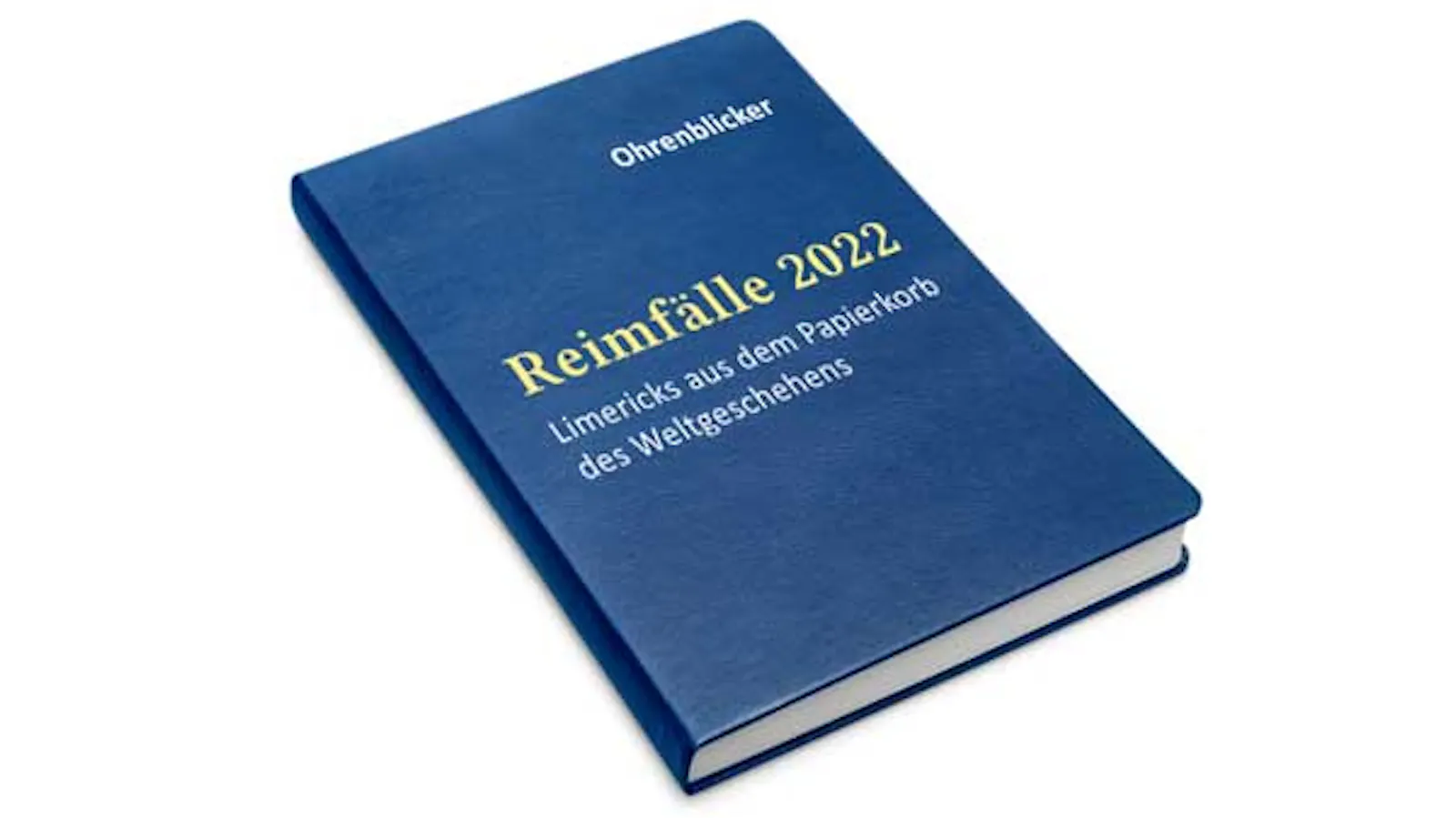 Buch mit dem Titel "Reimfälle 2022 - Limericks aus dem Papierkorb des Weltgeschehens"