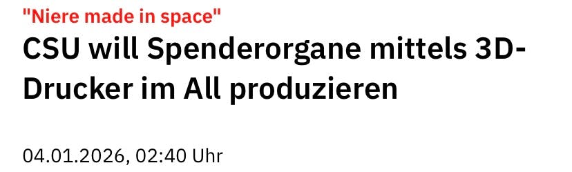 "Niere made in space"
CSU will Spenderorgane mittels 3D-Drucker im All produzieren