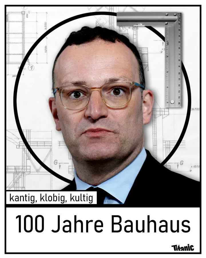 Ein Porträt von Jens Spahn. Im Hintergrund Baupläne eines Gebäudes. An seinen Kopf ist ein rechter Winkel angelegt.
Text: kantig, klobig, kultig.
100 Jahre Bauhaus.