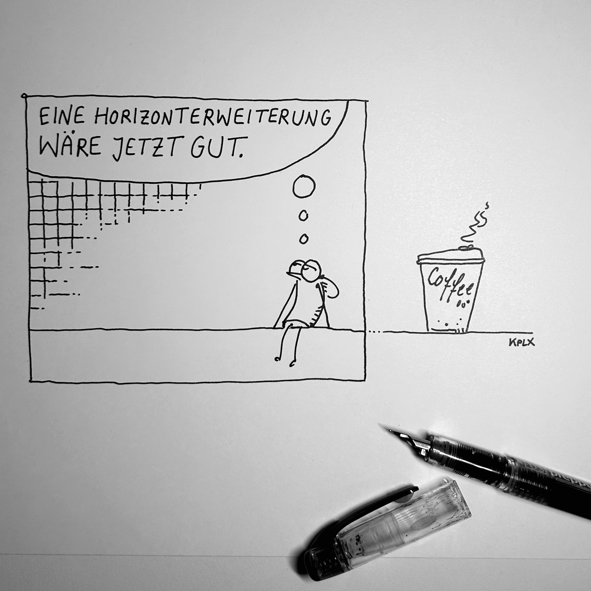 Eine schwarz-weiß Tuschezeichnung zeigt eine kleine, müde aussehende Fliege die auf einer Linie sitzt mit dem Gedanken „Eine Horizonterweiterung wäre jetzt gut.“ Rechts außerhalb des Panels führt die Linie als Erweiterung zu einem großen Kaffee – als wäre der Kaffee ihre ersehnte „Horizonterweiterung“.