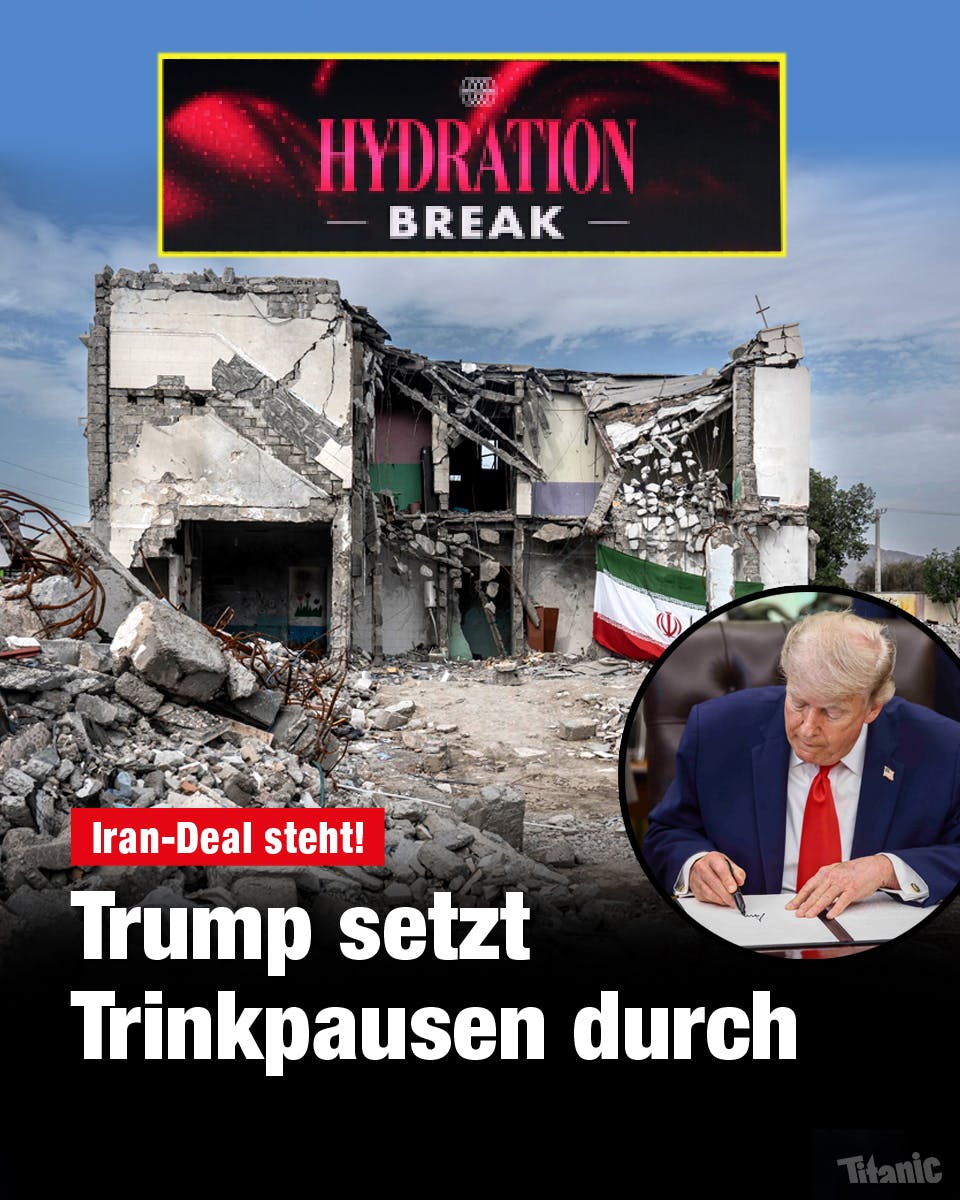 Fotomontage: Ein zerstörtes Haus, vor dem eine Iranflagge hängt, darüber steht, wie bei der Männer-Fußball-WM, "Hydration Break". Daneben ist Donald Trump zu sehen, der ein Dekret unterzeichnet. Dazu der Text: "Iran-Deal steht! Trump setzt Trinkpausen durch".