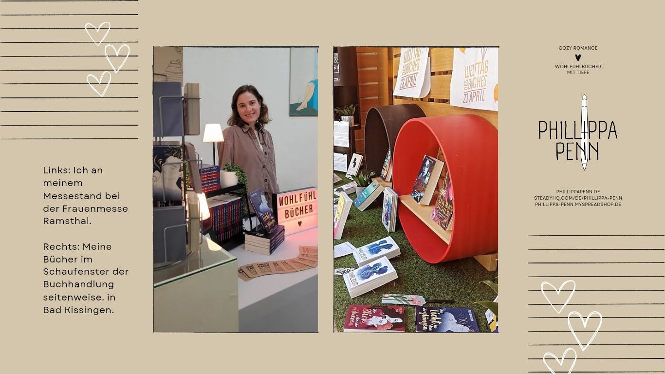 Eine Collage mit Bildern. Das erste Foto zeigt die Autorin an ihrem Stand bei der Frauenmesse Ramsthal. Das zweite Bild zeigt das Schaufenster der Buchhandlung seitenweise. in Bad Kissingen, in dessen Auslage mehrere Titel der Autorin zu sehen sind.