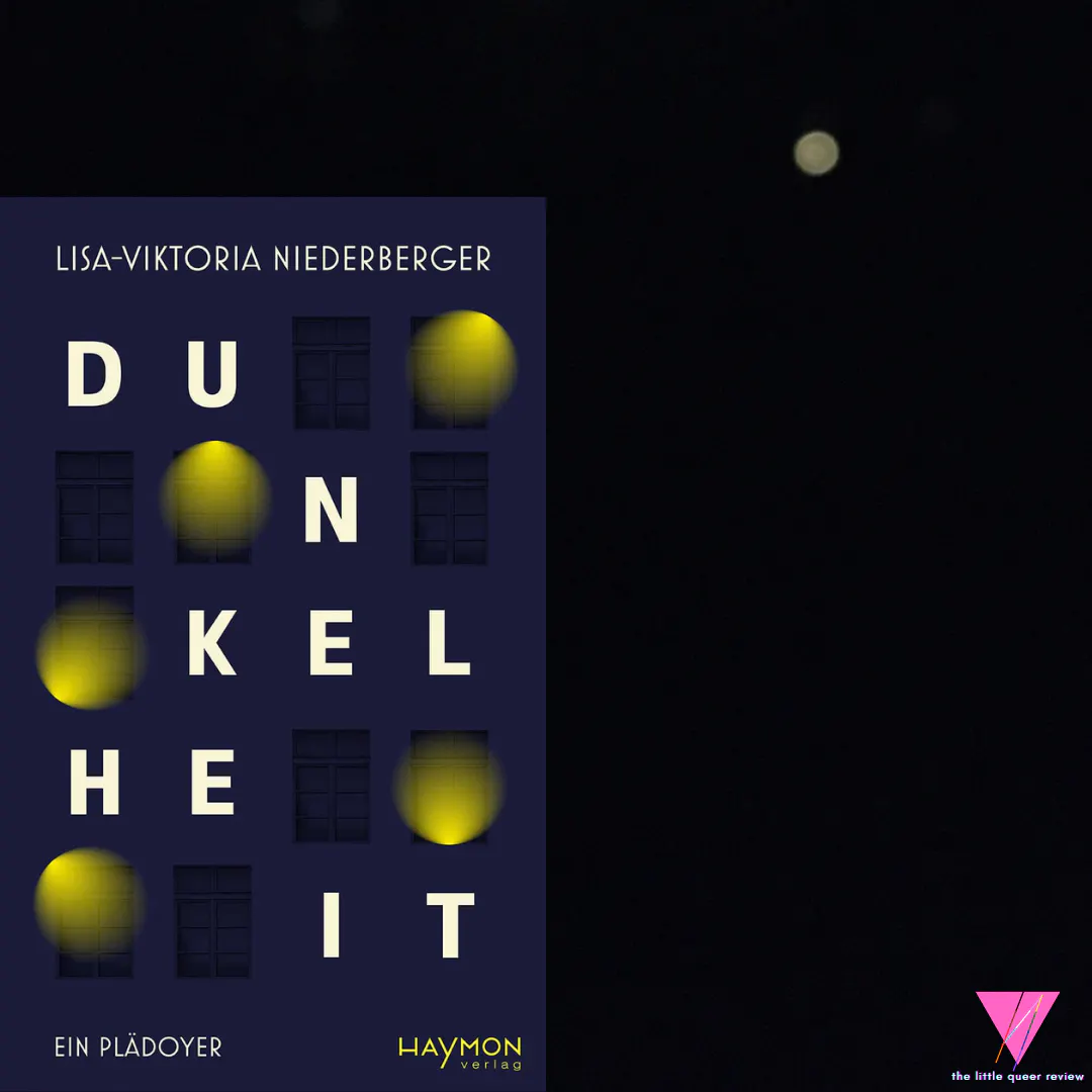 Das Buchcover von Lisa-Viktoria Niederbergers DUNKELHEIT auf einer Fotografie des Nachthimmels mitsamt Mond - ohne jeden Filter, aufgenommen im Dezember 2024 // Foto: © the little queer review