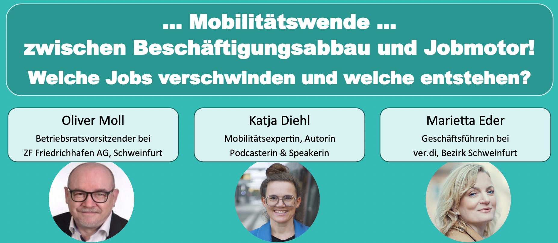 Mobilitätswende ...
zwischen Beschäftigungsabbau und Jobmotor!
Welche Jobs verschwinden und welche entstehen?