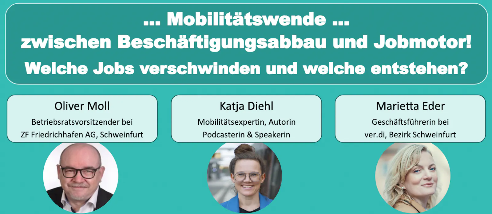 Mobilitätswende ...
zwischen Beschäftigungsabbau und Jobmotor!
Welche Jobs verschwinden und welche entstehen?