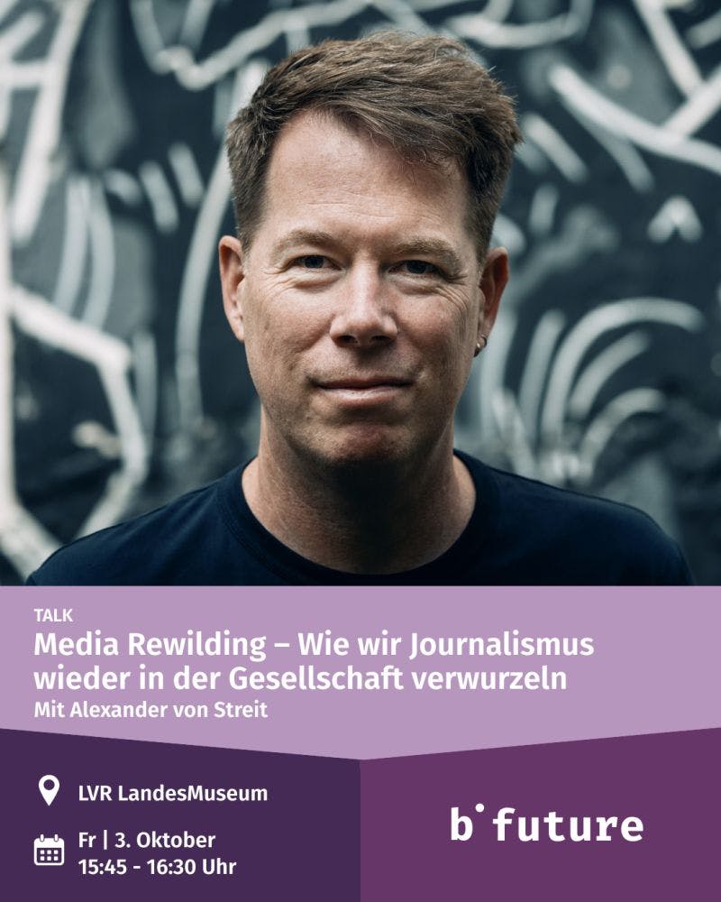 Kachel zeigt Alexander von Streit und Angaben zu seiner Session beim b-future-Festival.