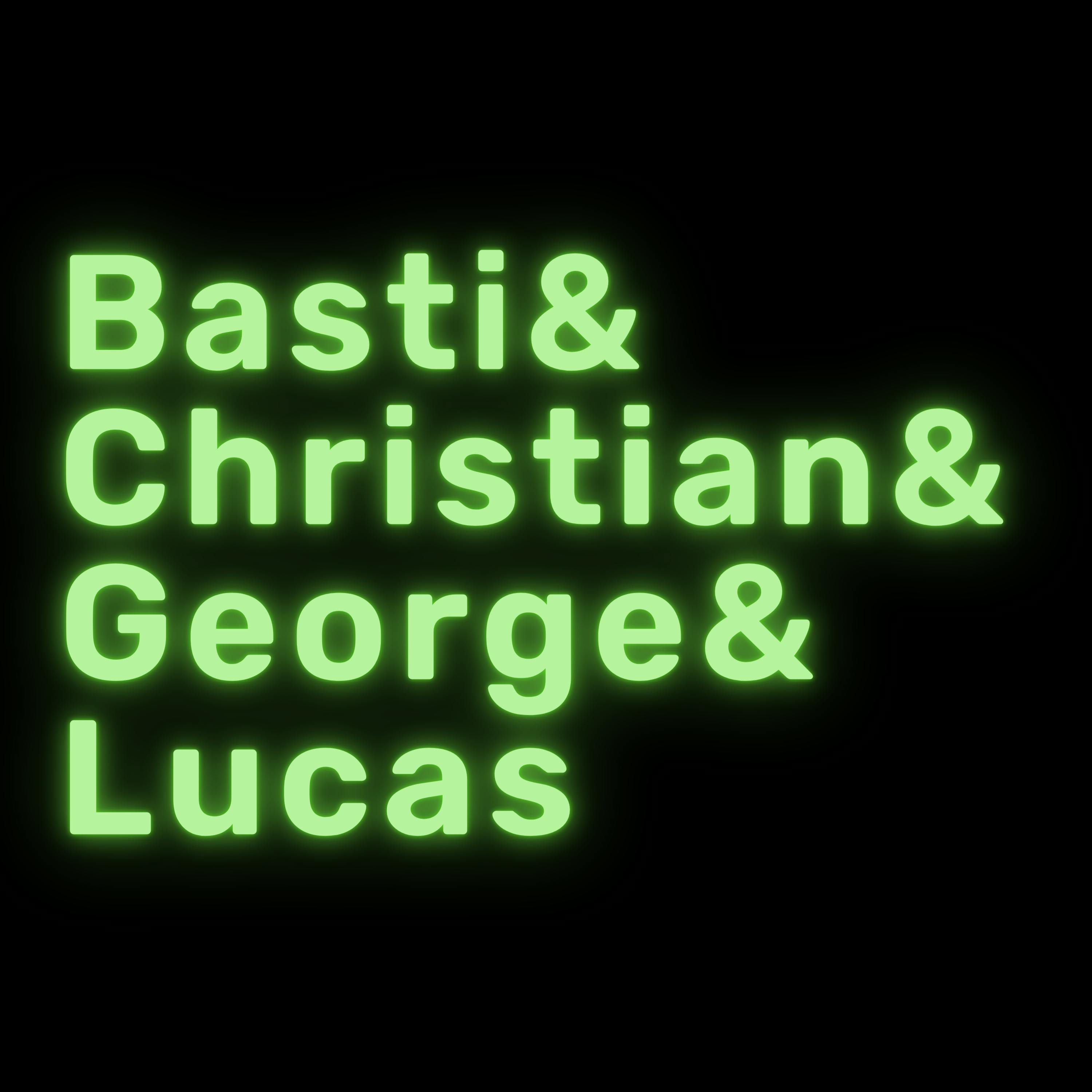 Basti&
Christian&
George&
Lucas