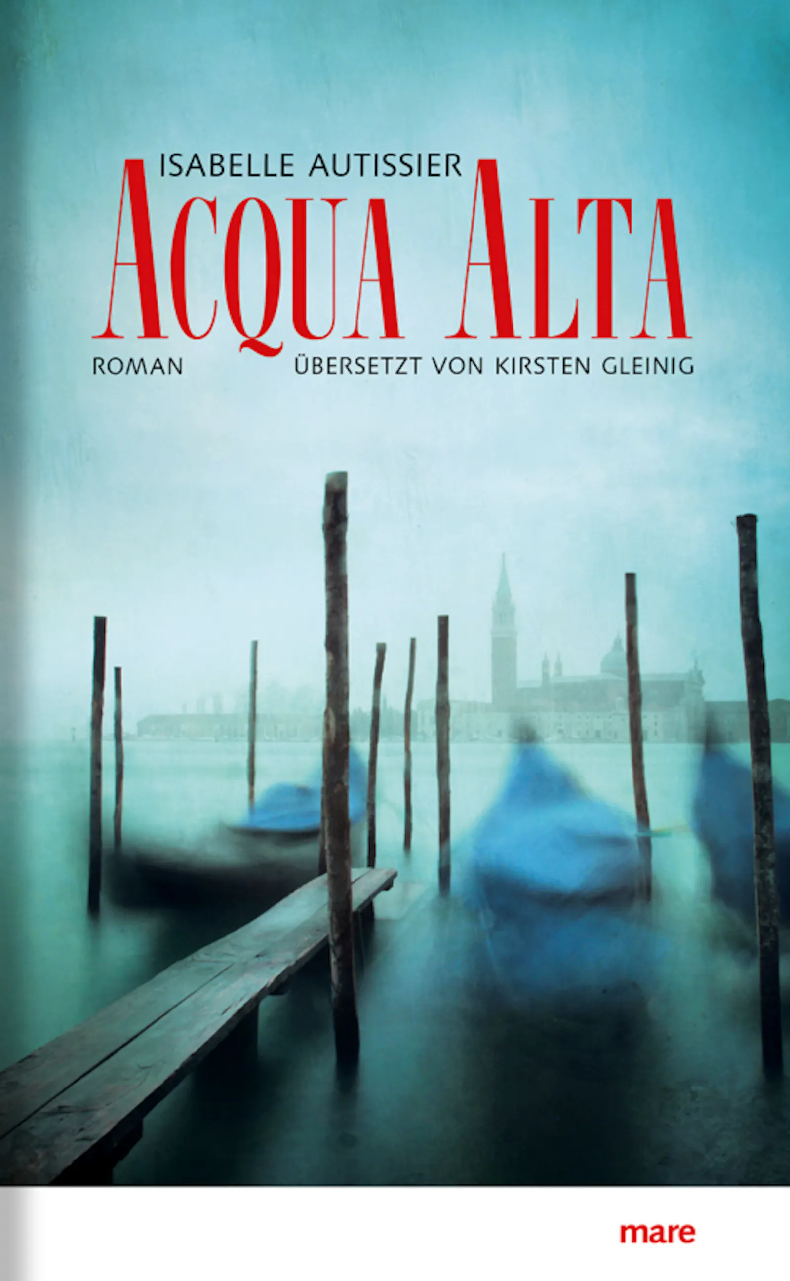 Roman "Acqua Alta" von Isabelle Autissier, erschienen bei mareverlag
