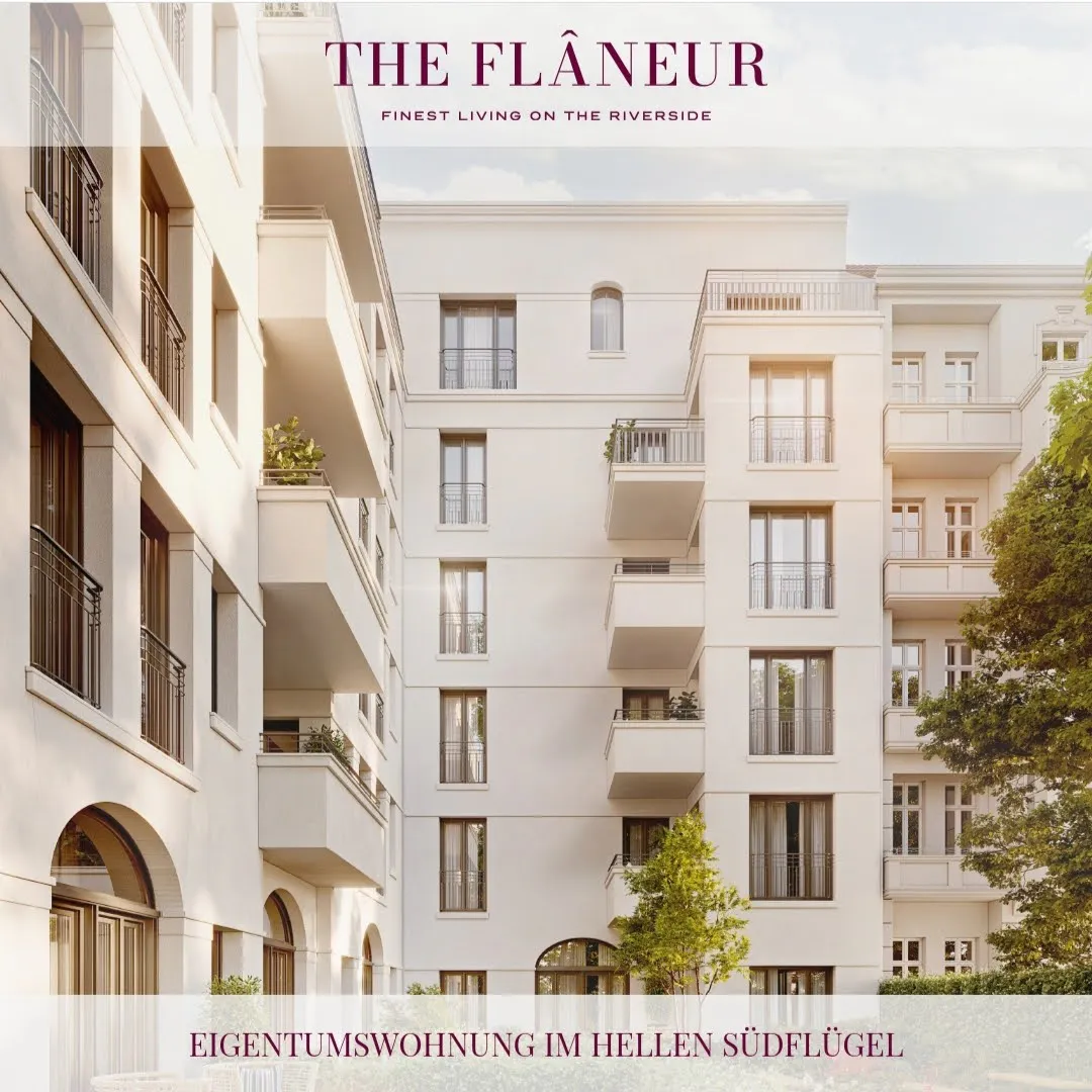 Immobilienanzeige mit Text »The flâneuer. Finest living on the riverside. Eigentumswohnung im hellen Südflügel«