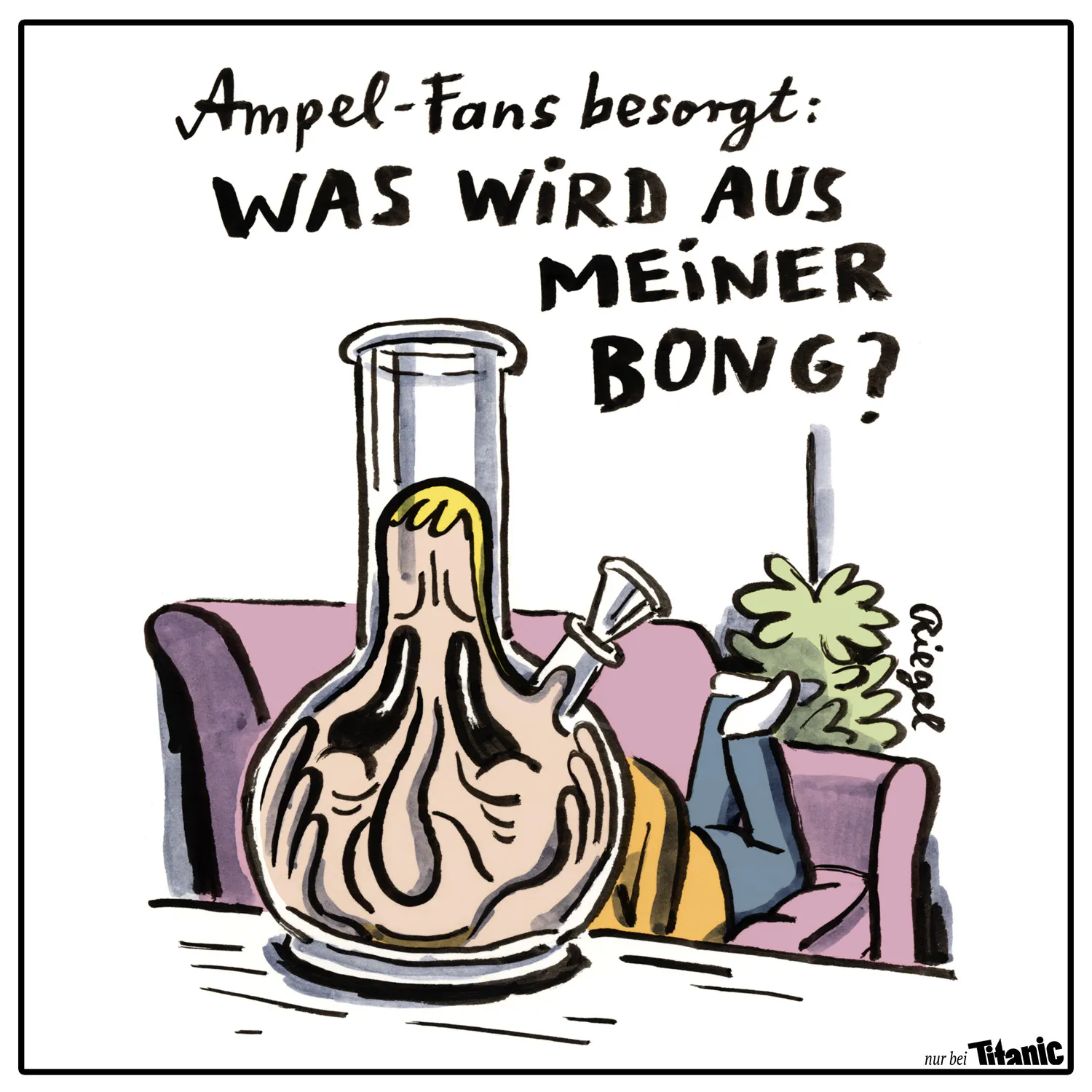Gezeichneter Cartoon. Ein Mann liegt bäuchlings auf der Couch und schaut auf seine Bong. Sein Gesicht sieht man nur durch das Glas der Bong, es wird dadurch verzerrt. Er sieht etwas traurig aus.
Text: »Ampel-Fans besorgt: Was wird aus meiner Bong?«