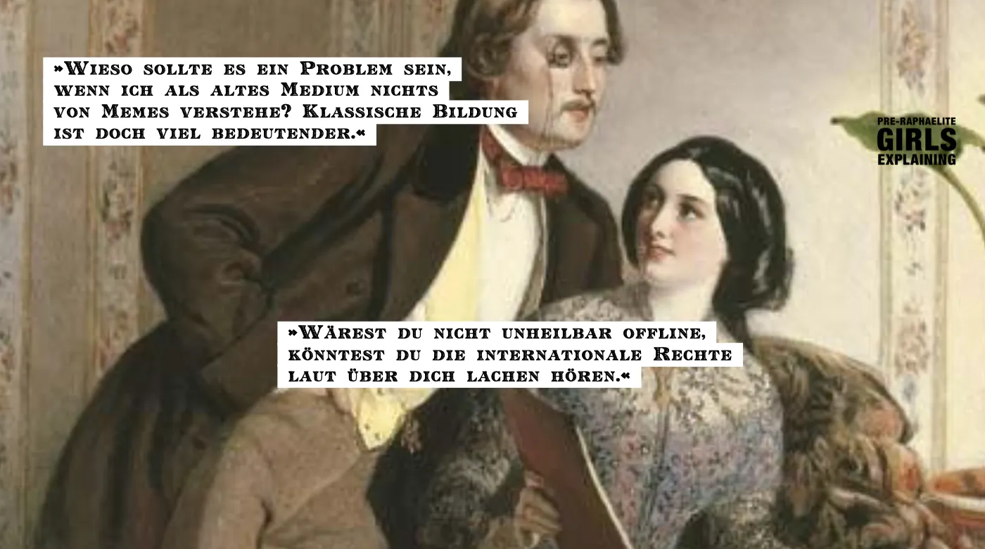 Gemäldedetail. Person im Anzug beugt sich über ein Buch oder Album ansehende Person im Kleid. Hinzugefügter Text »Wieso sollte es ein Problem sein, wenn ich als altes Medium nichts von Memes verstehe? Klassische Bildung ist doch viel bedeutender.«:
