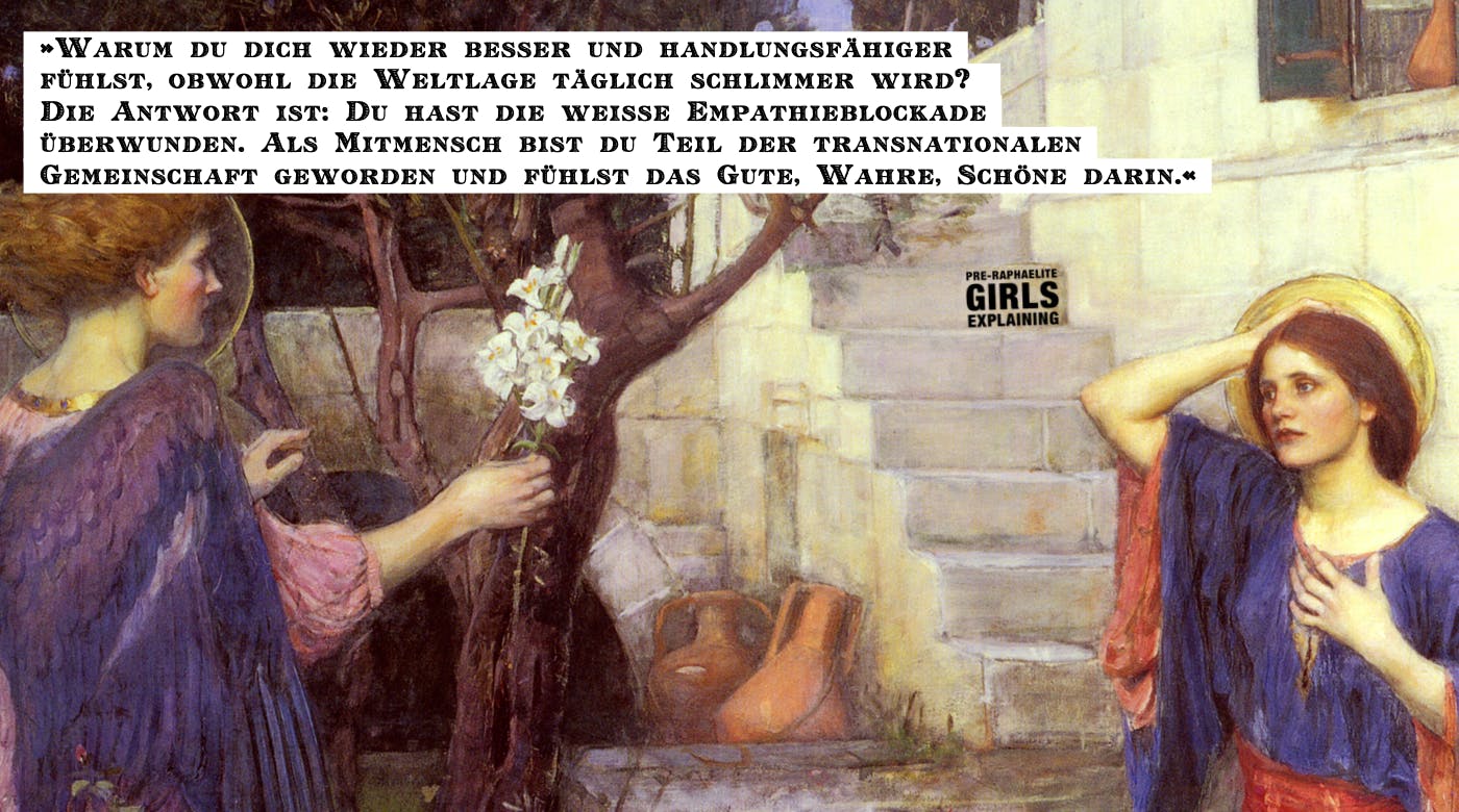 Gemäldedetail. Engel spricht mit langhaariger Person. Hinzugefügter Text: »Warum du dich wieder besser und handlungsfähiger fühlst, obwohl die Weltlage täglich schlimmer wird? Die Antwort ist: Du hast die weiße Empathieblockade überwunden. Als Mitmensch bist du Teil der transnationalen Gemeinschaft geworden und fühlst das Gute, Wahre, Schöne darin.«