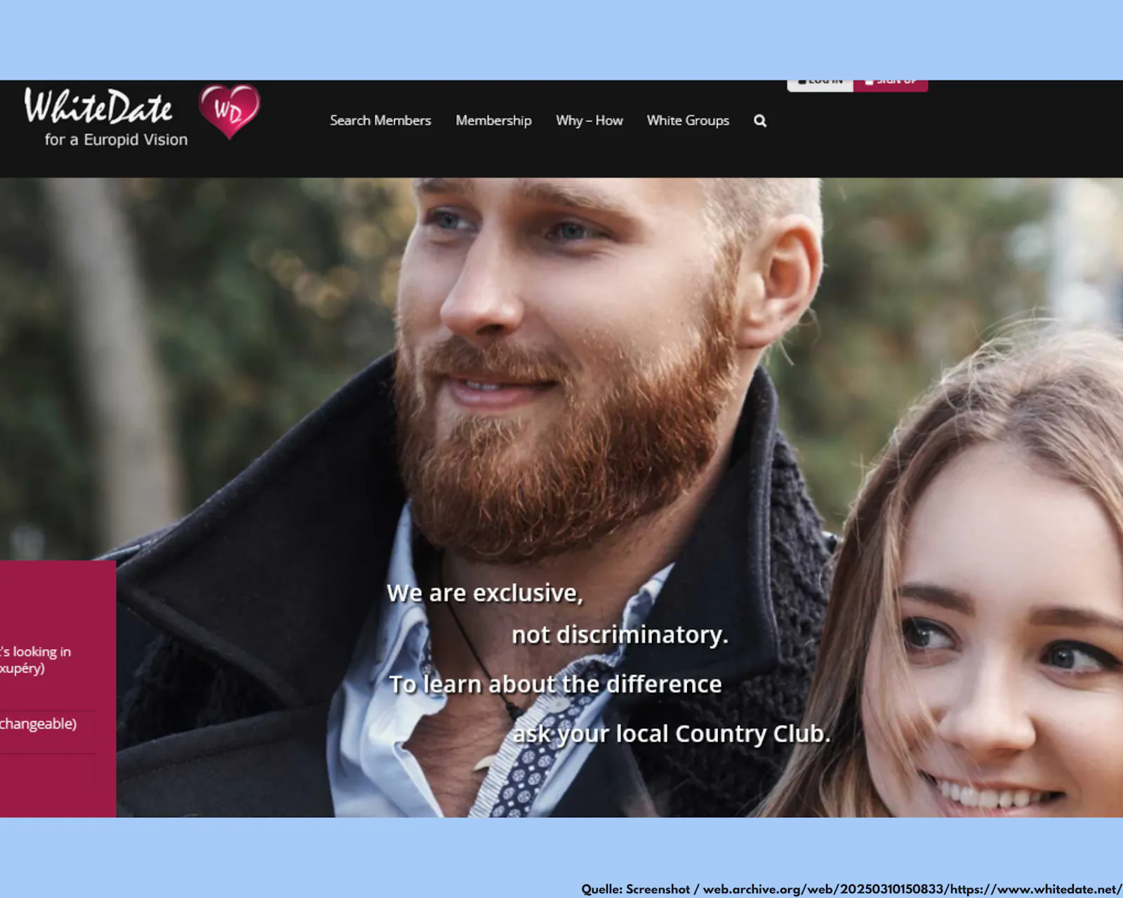 Ein Archiv-Screenshot der Datingplattform WhiteDate.net. Da steht: "We are exclusive, not discriminatory." (Auf Deutsch: Wir sind exklusiv, nicht diskriminierend)