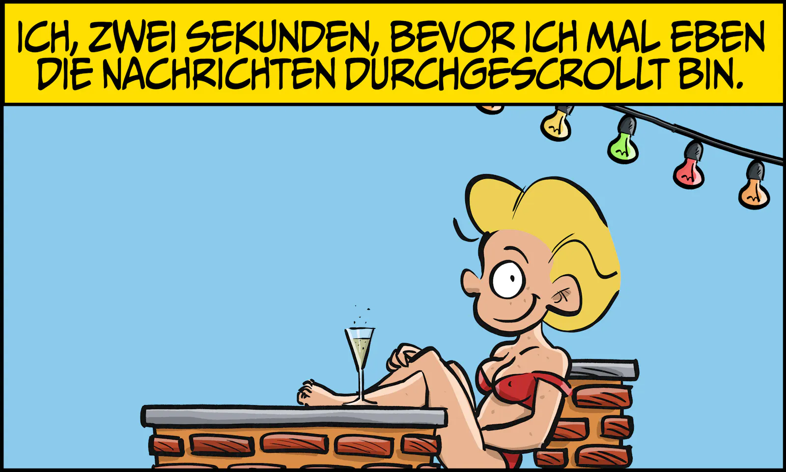 Ivy sitzt gutgelaunt mit einem Glas Champagner auf der Terrasse von IVY’S BAR. Der erste Textrahmen: „Ich, zwei Sekunden, bevor ich mal eben die Nachrichten durchgescrollt bin.“