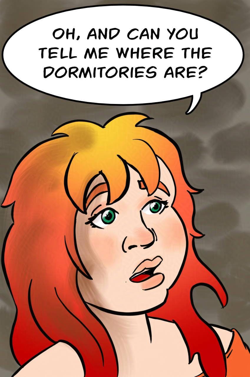 Panel 1: 
Krakatoa is talking to the Plant-stealing Monk. 
Krakatoa: Oh, and can you tell me where the dormitories are?