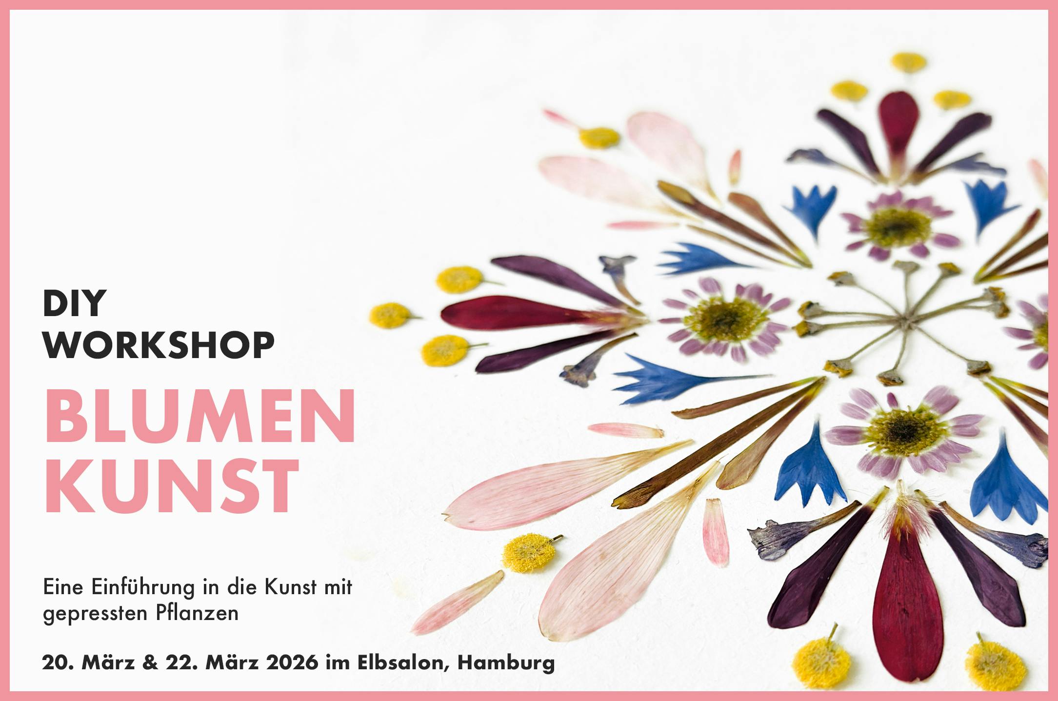 Wenn Blüten zu Bildern werden - Workshop Blumenkunst in Hamburg am 20. und 22. März 2026 in der elbsalon - KREATIVLOUNGE