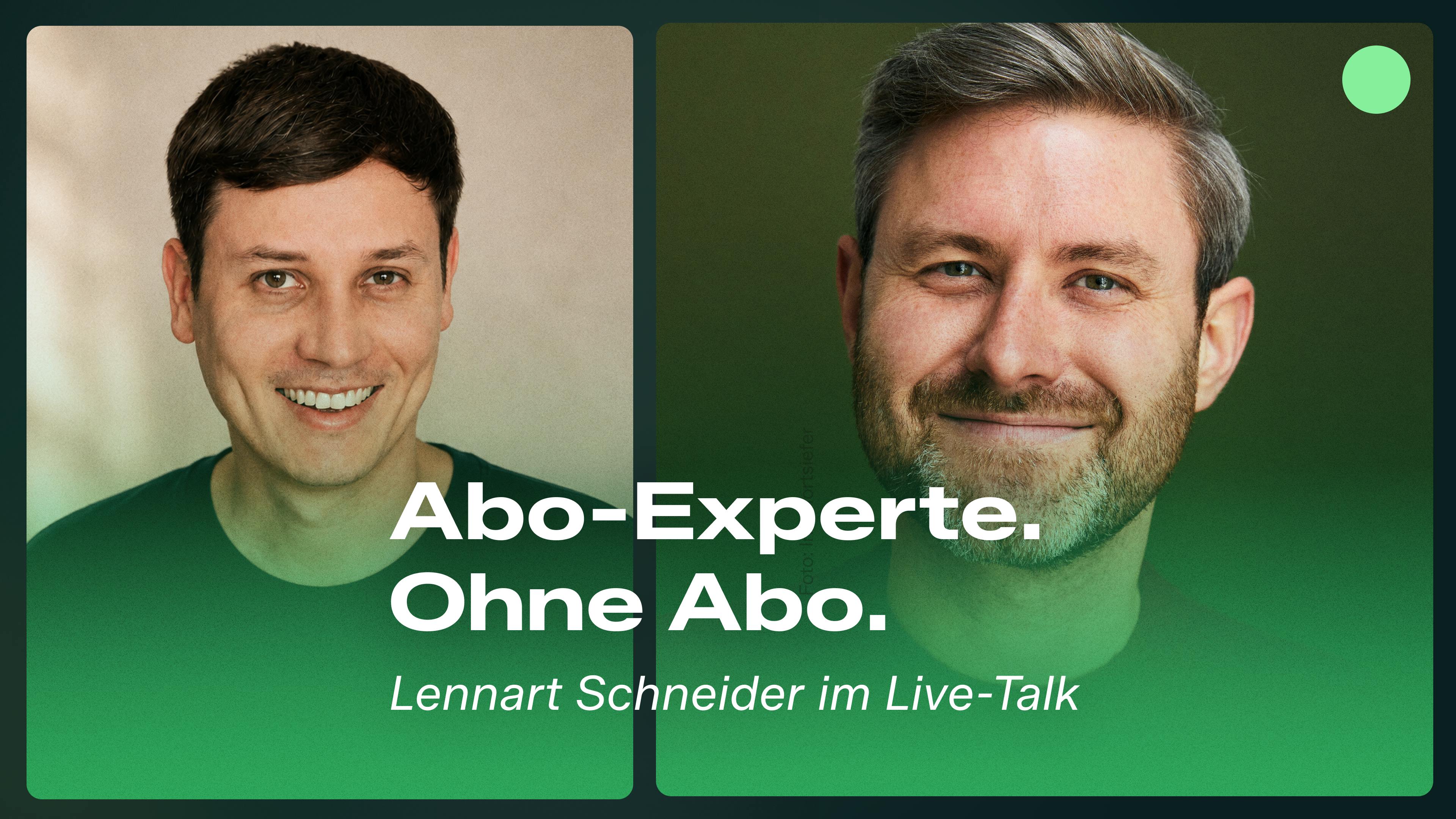 Das Bild zeigt David Reiter im Gespräch mit Lennart Schneider – dem Abo-Experten ohne Abo.