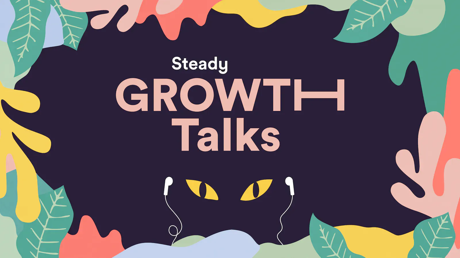 Steady Growth Talks Podcast Transkript