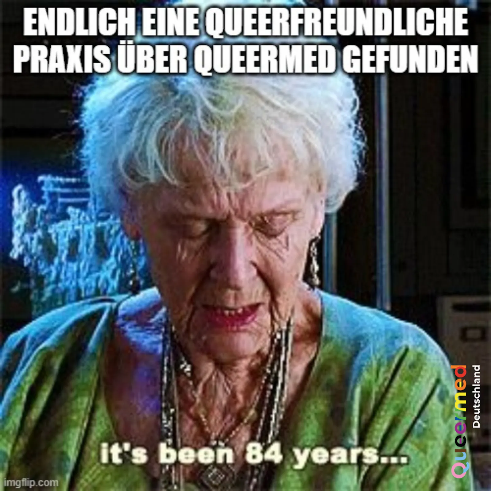 Titanic Meme: Endlich eine queerfreundliche Praxis über Queermed gefunden. It's been 84 years..."