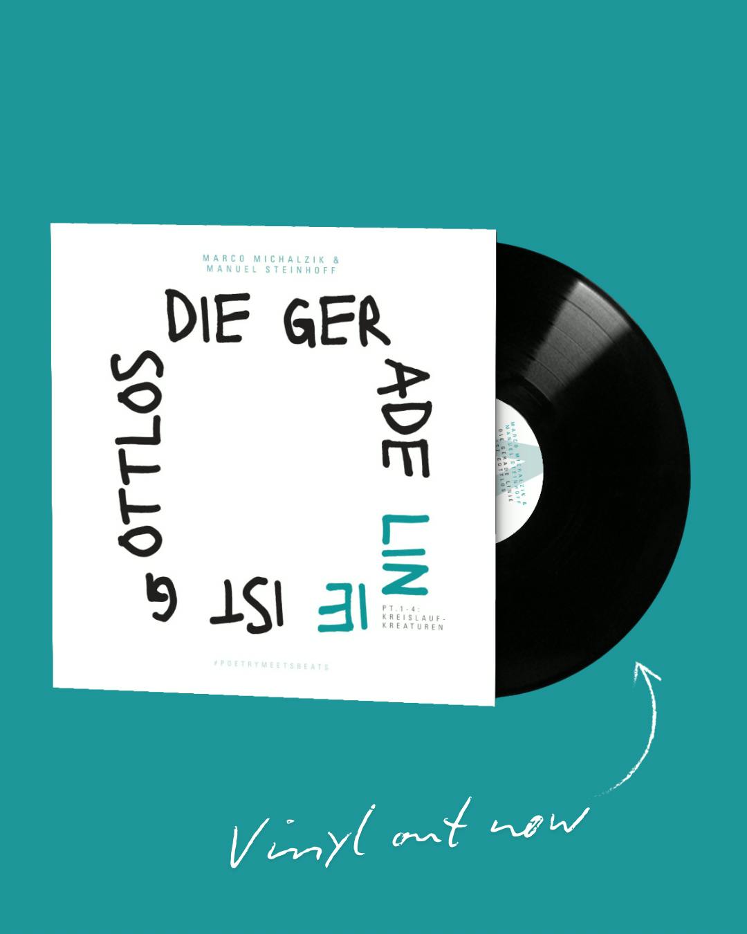 Das Bild zeigt die Vinyl-Version von Die gerade Linie ist gottlos mit dem Schrifzug: Vinyl out now!