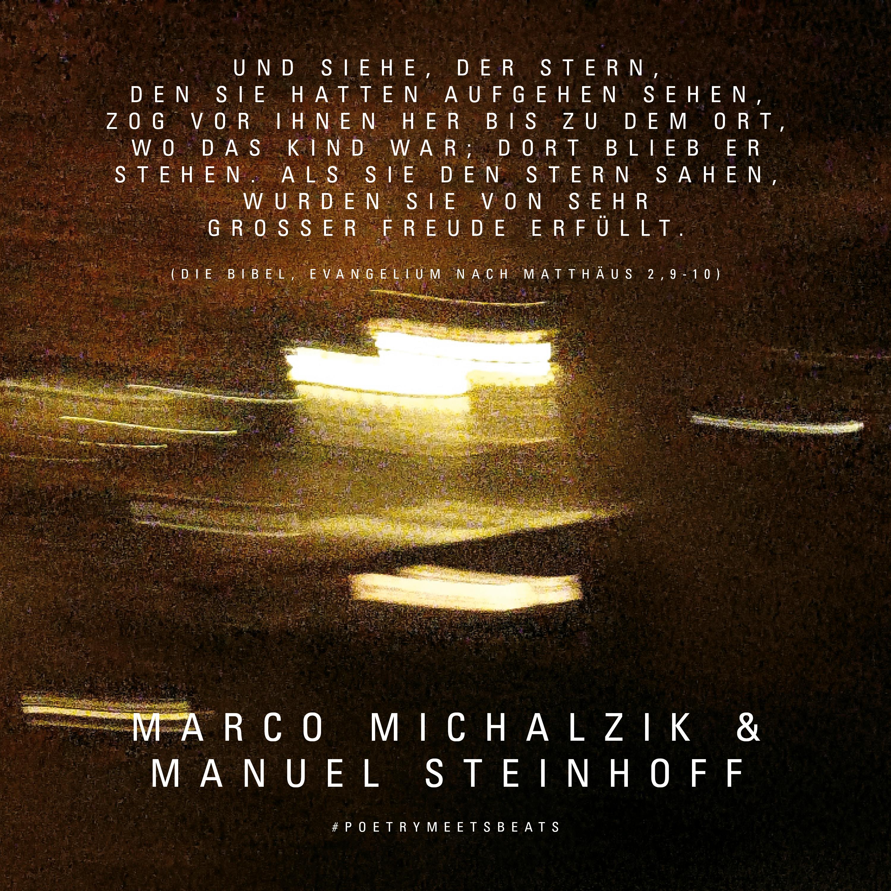 Das Bild zeigt die Rückseite des Covers zum neuen Stück von Marco Michalzik und Manuel Steinhoff und enthält das Bibel-Zitat aus Matthäus 2 Vers 9 bis 10: "Und siehe, der Stern, den sie hatten aufgehen sehen, zog vor ihnen her bis zu dem Ort, wo das Kind war; dort blieb er stehen. Als sie den Stern sahen, wurden sie von sehr großer Freude erfüllt."