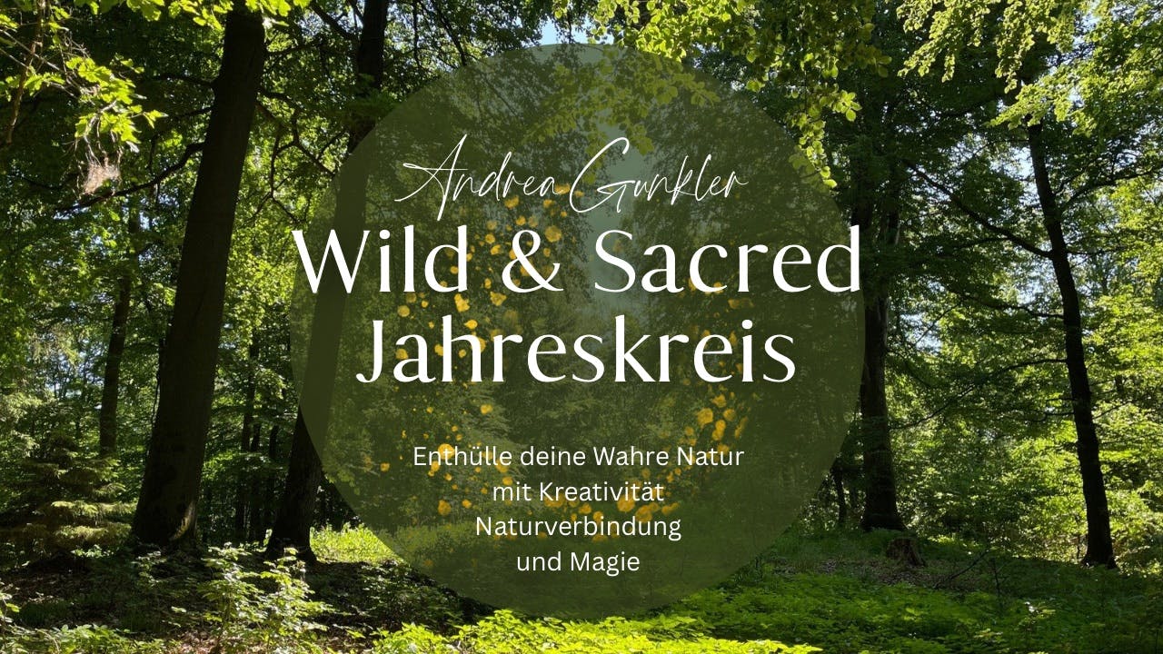 Wild & Sacred-Jahreskreis